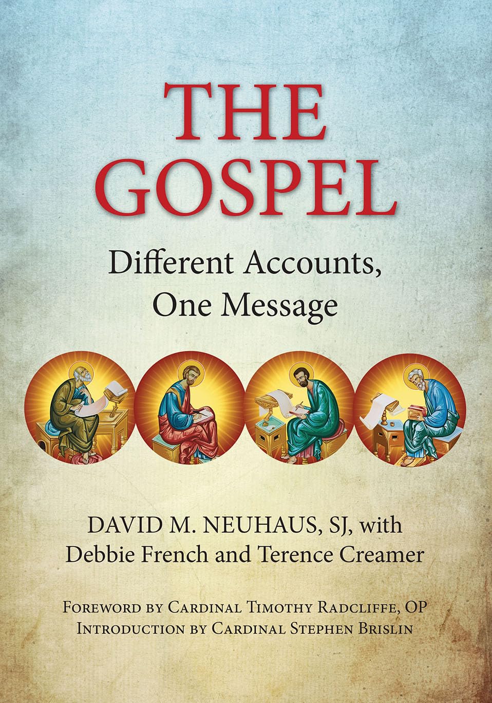 The Gospel by David Neuhaus, Terence Creamer, Debbie French, ... - 9780809157839