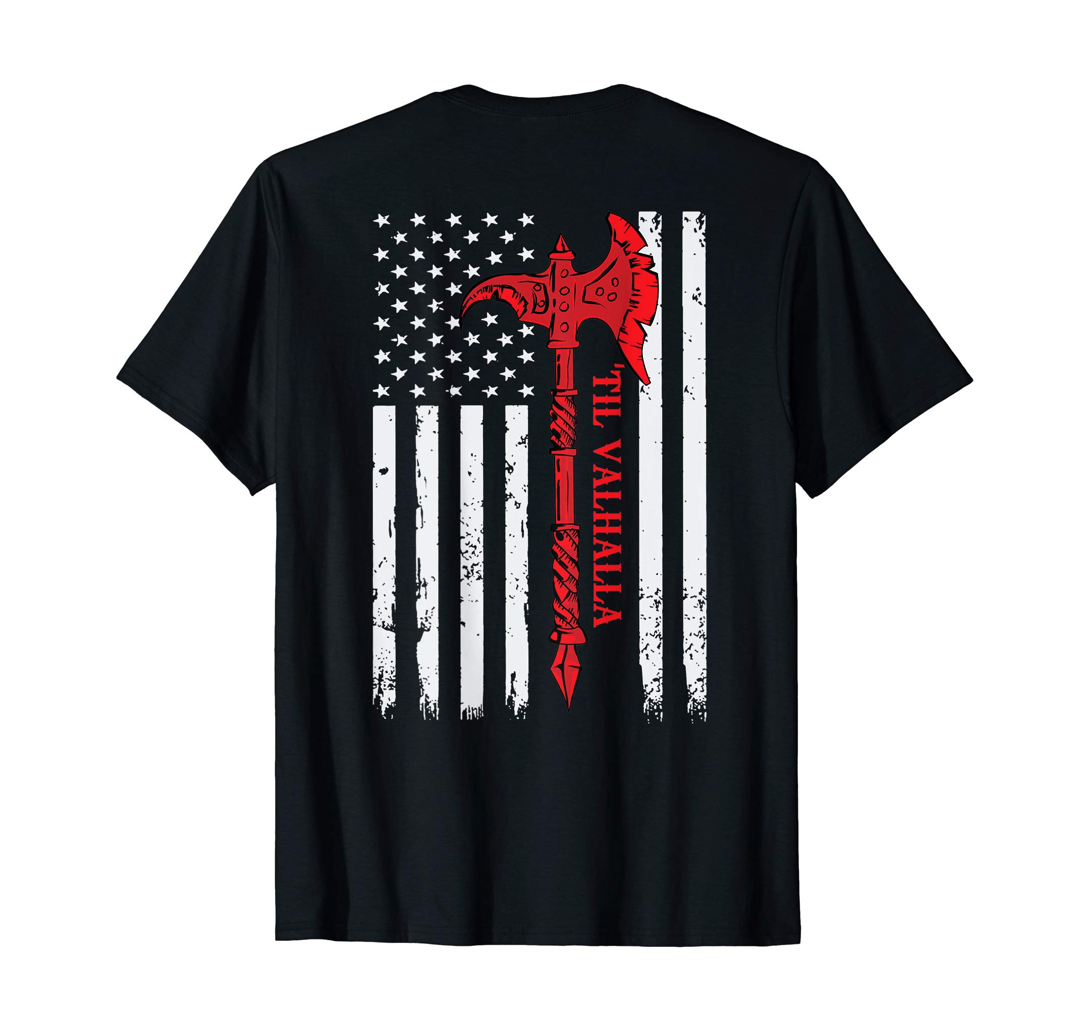 Viking Axe Store CO.American Viking Axe Flag Til Valhalla Veteran USA Patriotic T-Shirt