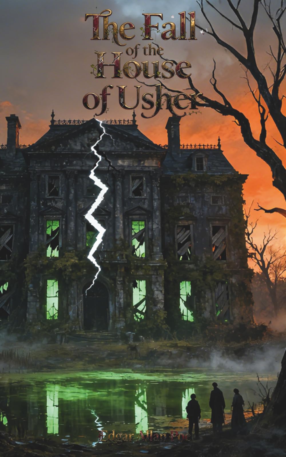 The Fall of the House of Usher: The Classic Edition