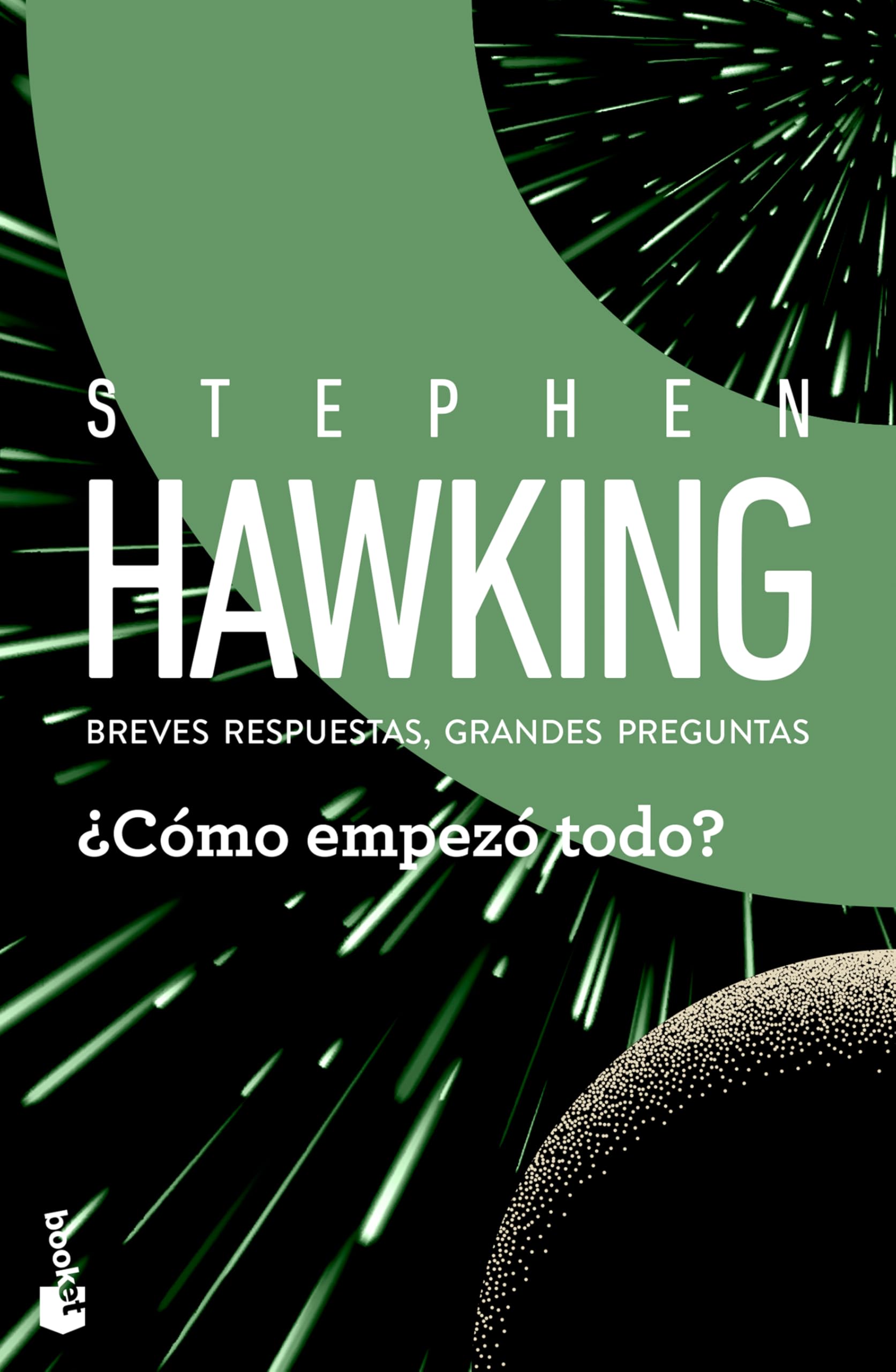 ¿Cómo Empezó Todo?: Breves Respuestas, Grandes Preguntas / How Did It All Begin? Brief Answers to the Big Questions