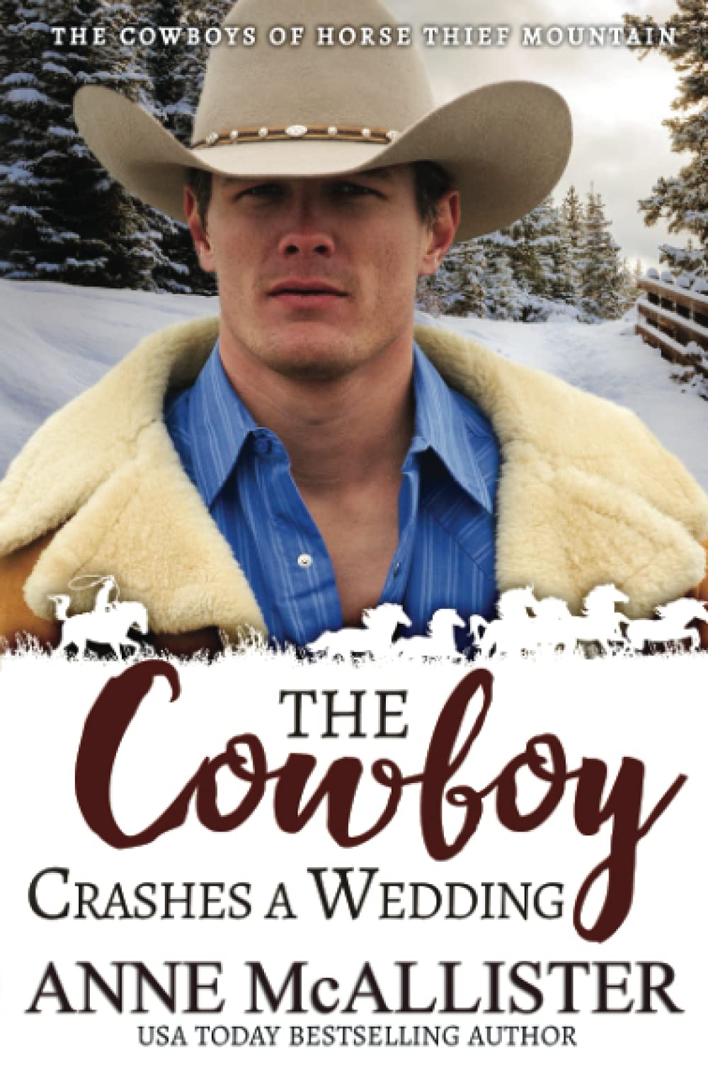 The Cowboy Crashes a Wedding (Cowboys of Horse Thief Mountain)