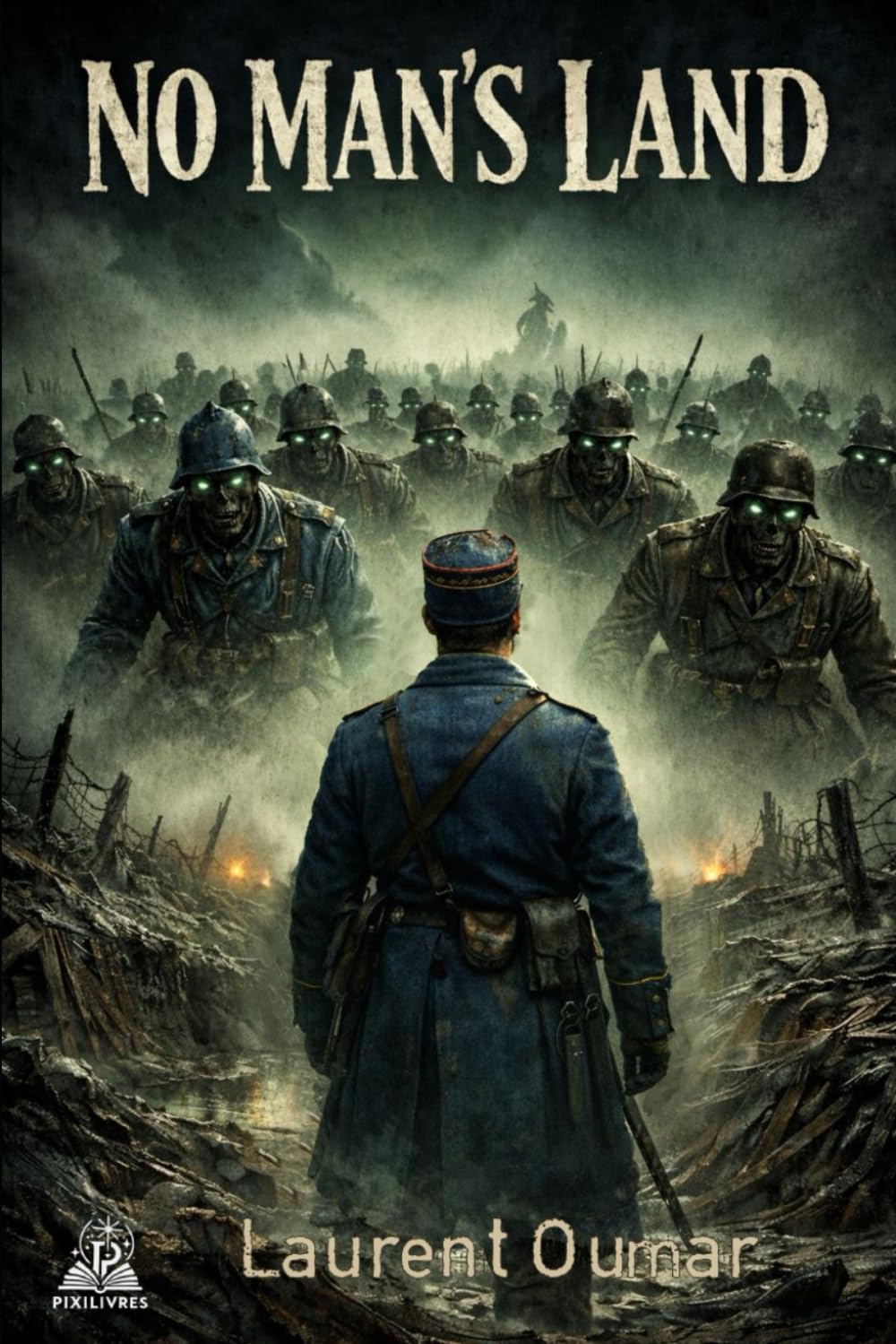 NO MAN'S LAND: L'armée des damnées