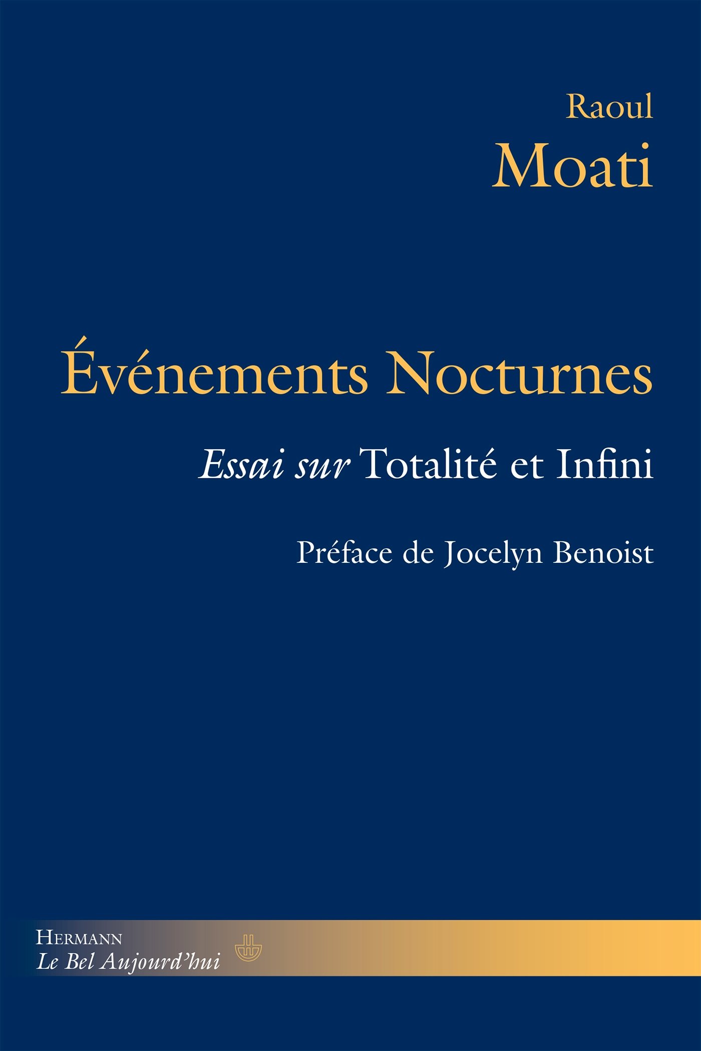 Événements nocturnes: Essai sur Totalité et infini (HR.BEL AUJOURD')