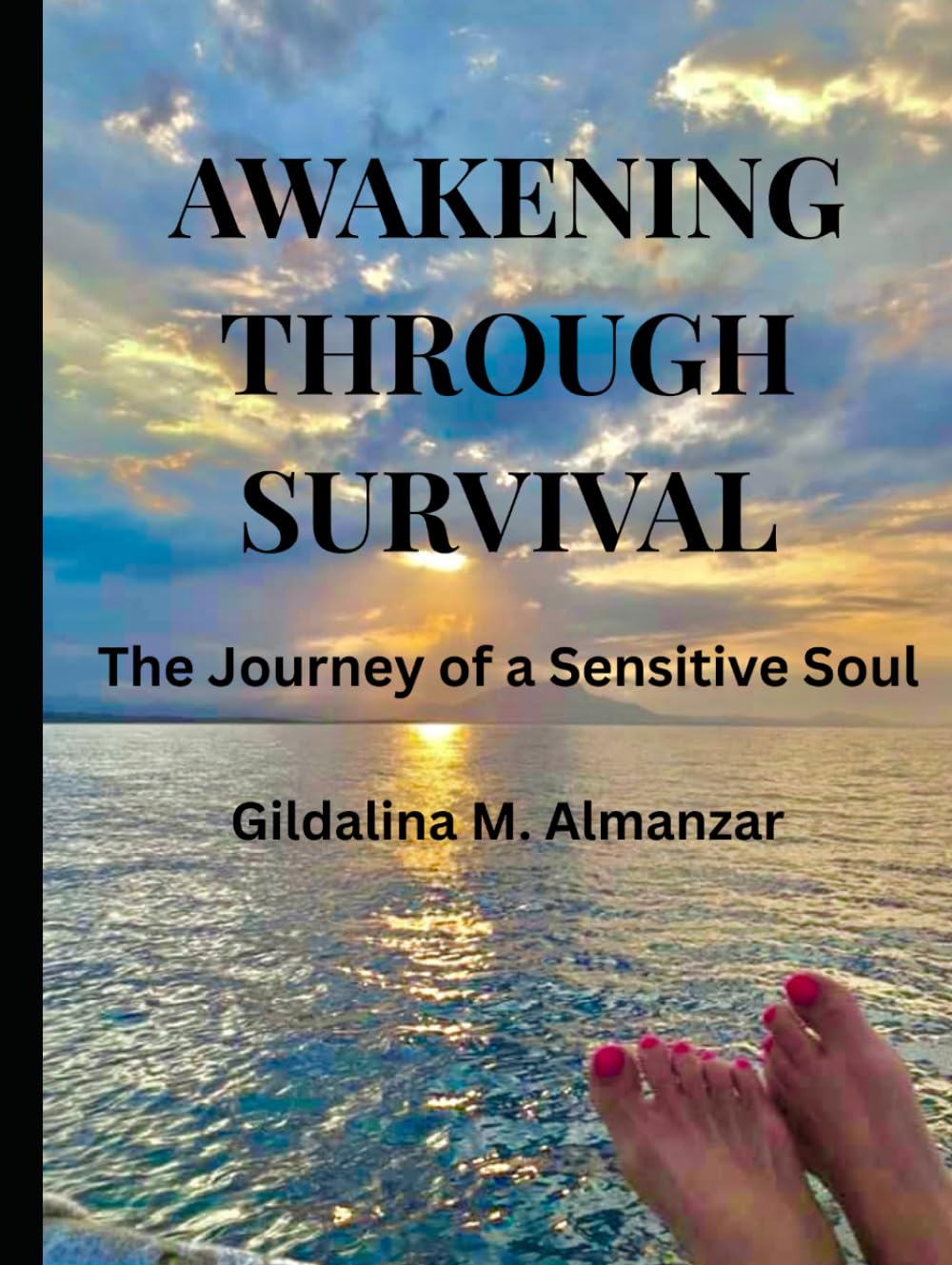Awakening Through Survival: The Journey of a Sensitive Soul