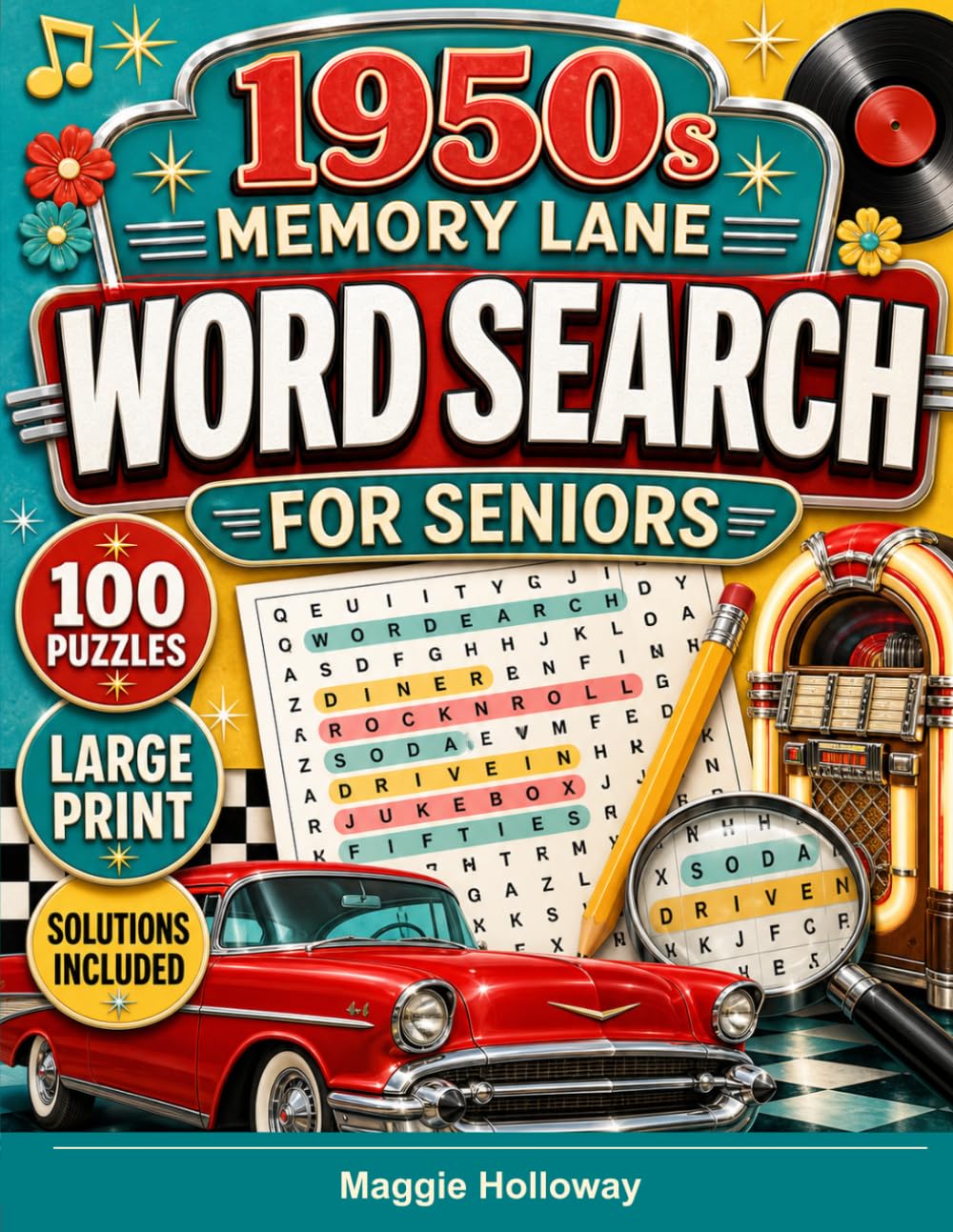 1950s Memory Lane Word Search for Seniors: 100 Large-Print Nostalgic Puzzles with Classic Cars, Diners, Music, TV, and Everyday Memories