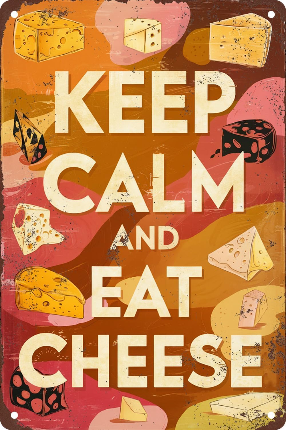SMAZDFXX Keep Calm and Eat Cheese Vintage Metal Tin Sign Wall Decorative Signs for Home Kitchen Bar Coffee Shop Club Orchard Decoration 12"x16"