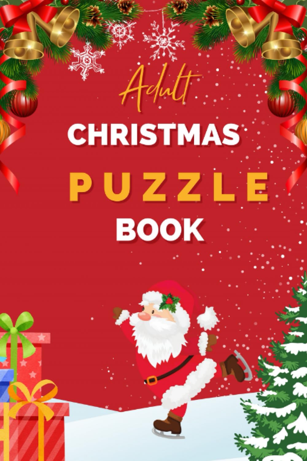 Adult Christmas Puzzle Book: Includes Wordsearch, Crossword, Sudoku ...