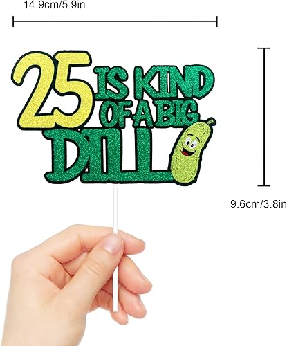 Miniatura 4 de 25 is Kind of a Big Dill Happy Birthday Cake Topper  Divertidas decoraciones de pepinillo verde con purpurina para cumpleaños 25 para mujeres y