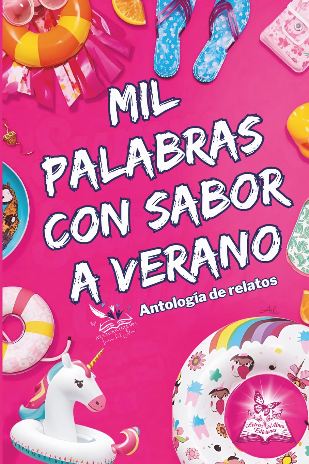 Mil palabras con sabor a verano: Antología