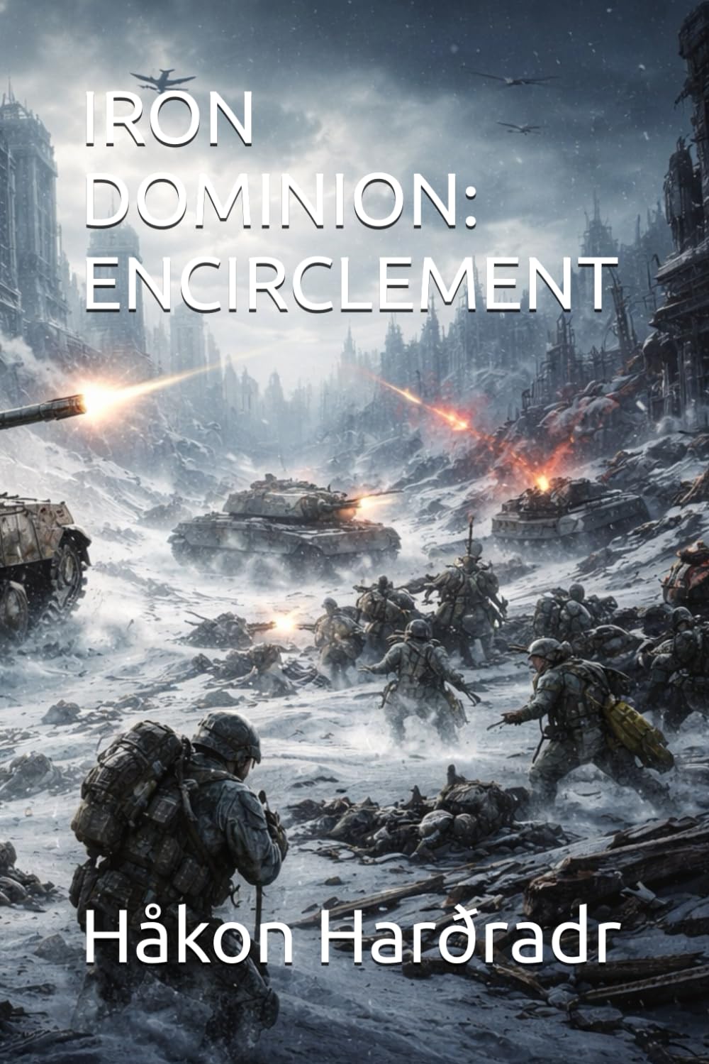 IRON DOMINION: ENCIRCLEMENT (THE IRON DOMINION WARS)