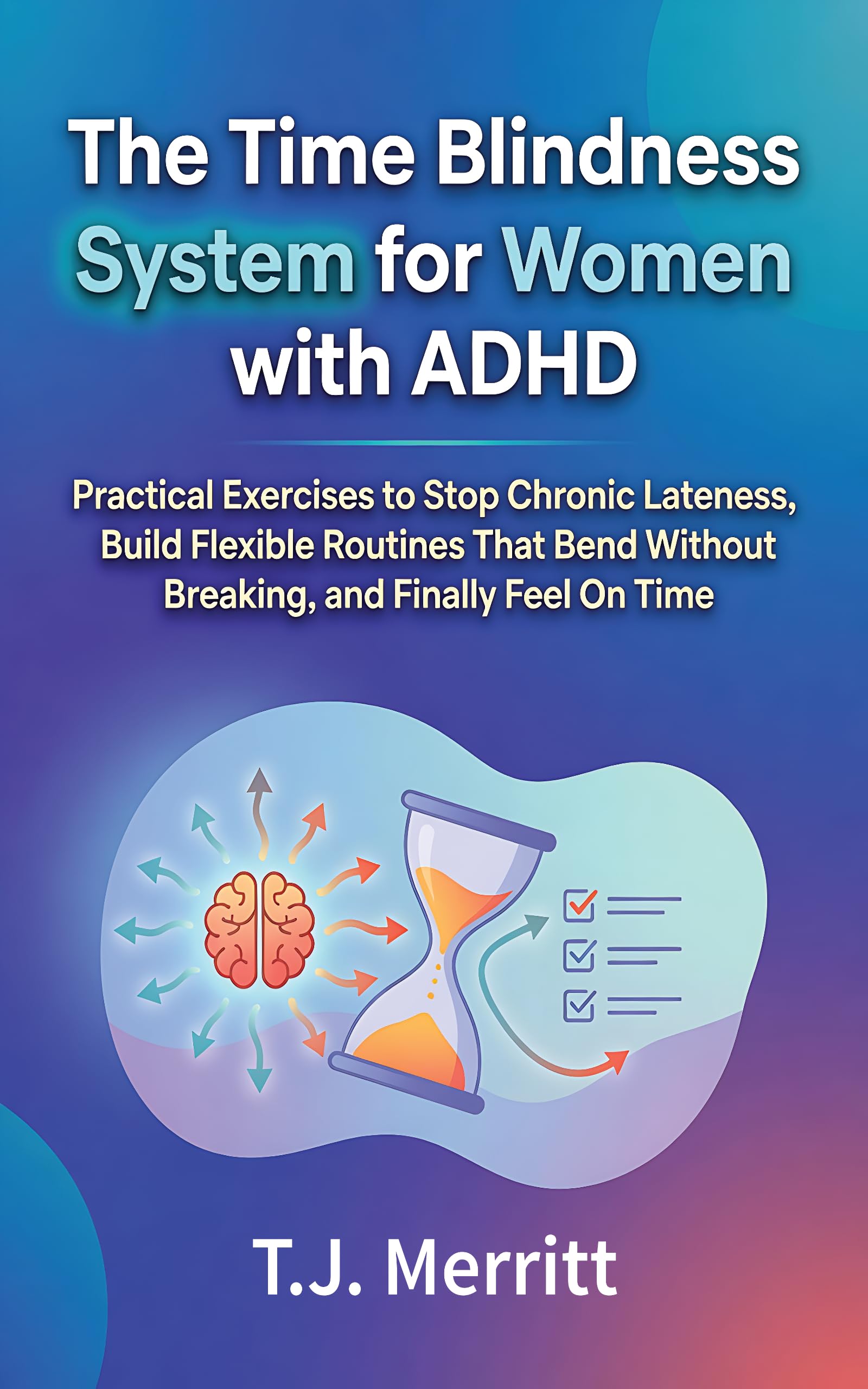 The Time Blindness System for Women with ADHD