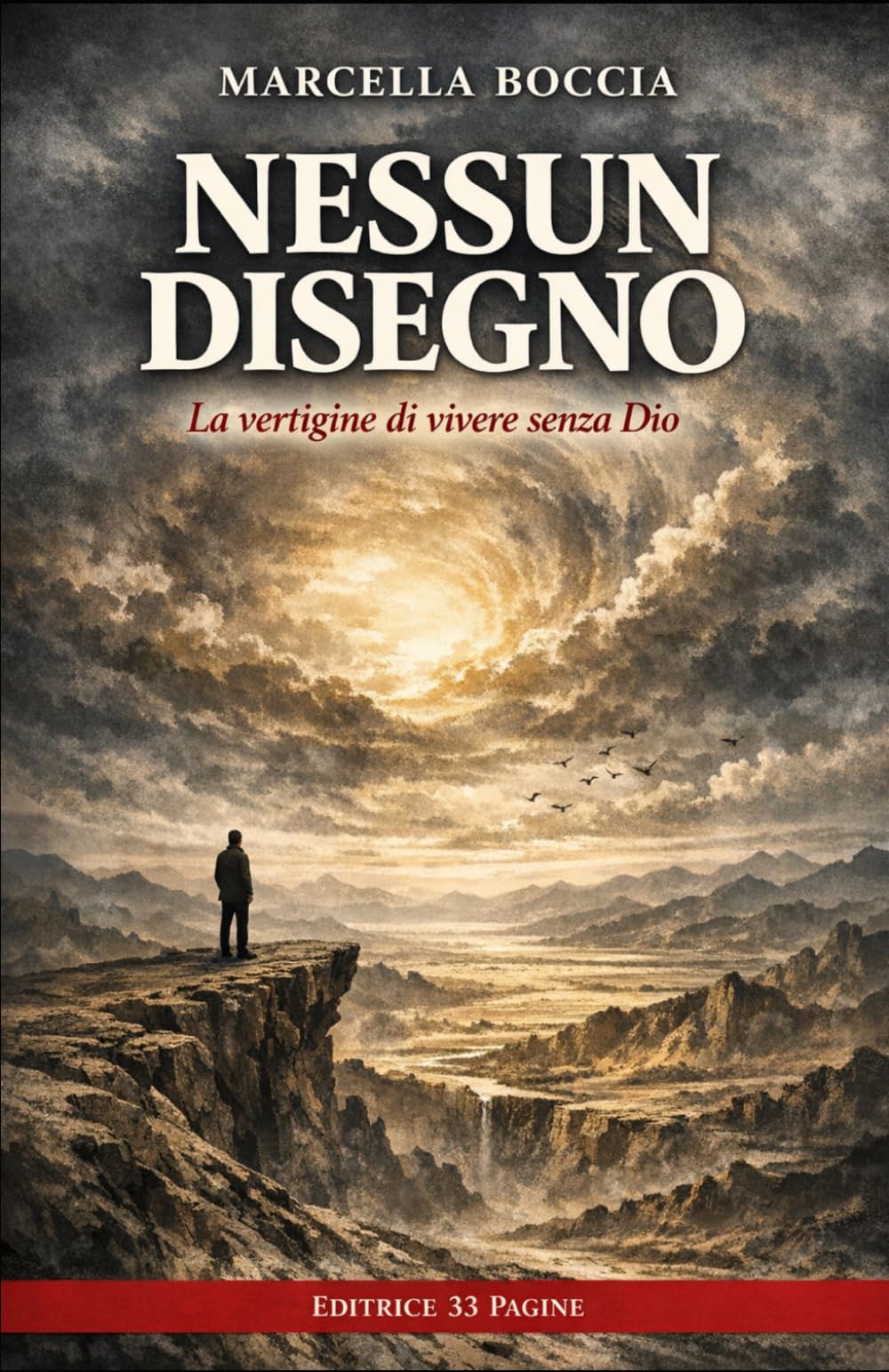 NESSUN DISEGNO: La vertigine di vivere senza Dio