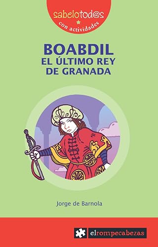 BOABDIL el último rey de Granada: 58 (Sabelotod@s)
