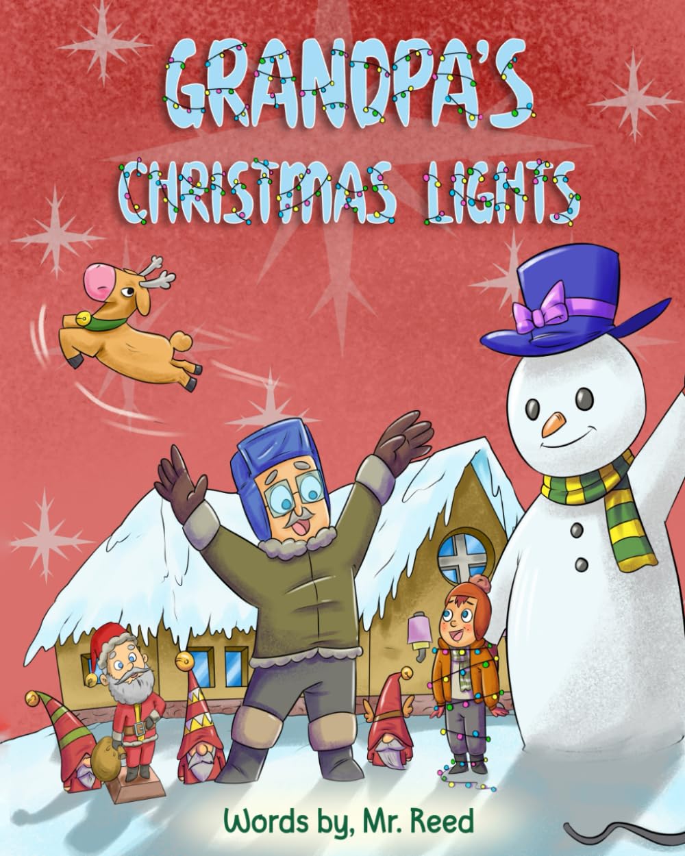 Grandpa's Christmas Lights: A Rhyming, Read-Aloud Picture Book for Kids about Grandpa and Rusty's Adventures (The Grandpa Book Series)