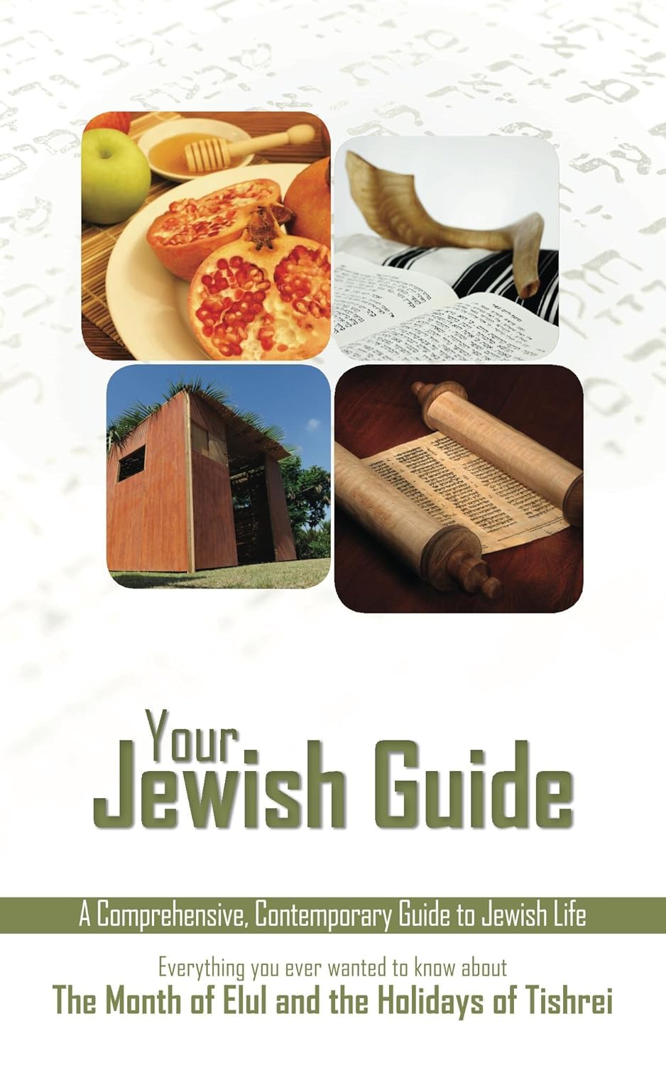 Your Jewish Guide Elul Tishrei A Comprehensive, Contemporary Guide