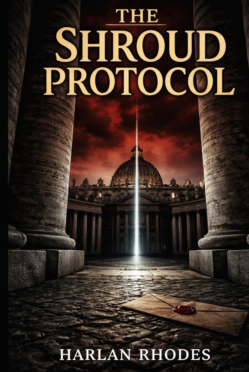 The Shroud Protocol: A Nick Holt Vatican Thriller (The Vatican Operations)