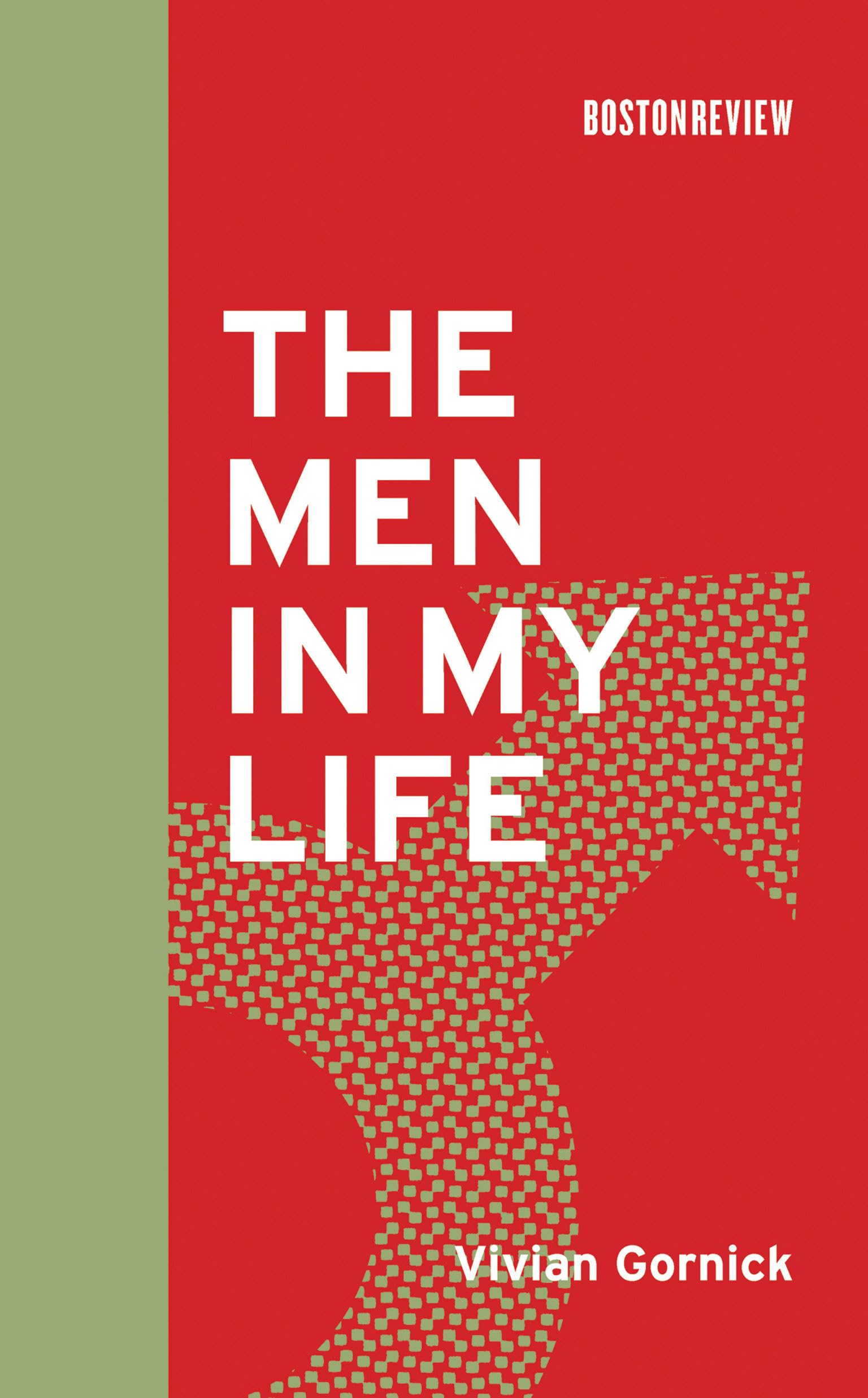 Men in My Life (Boston Review Books)