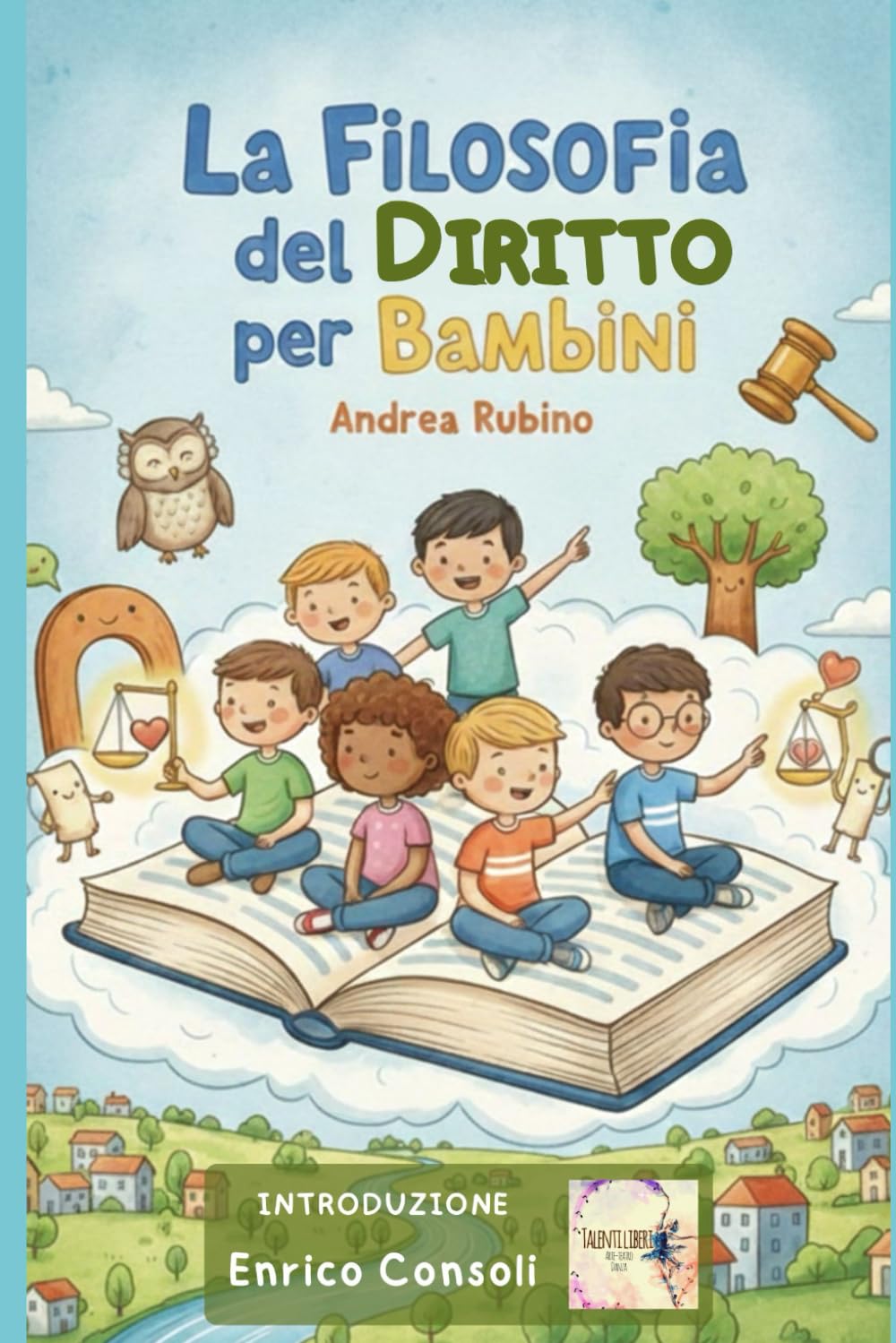 La Filosofia del Diritto per Bambini (Scienze per Bambini)