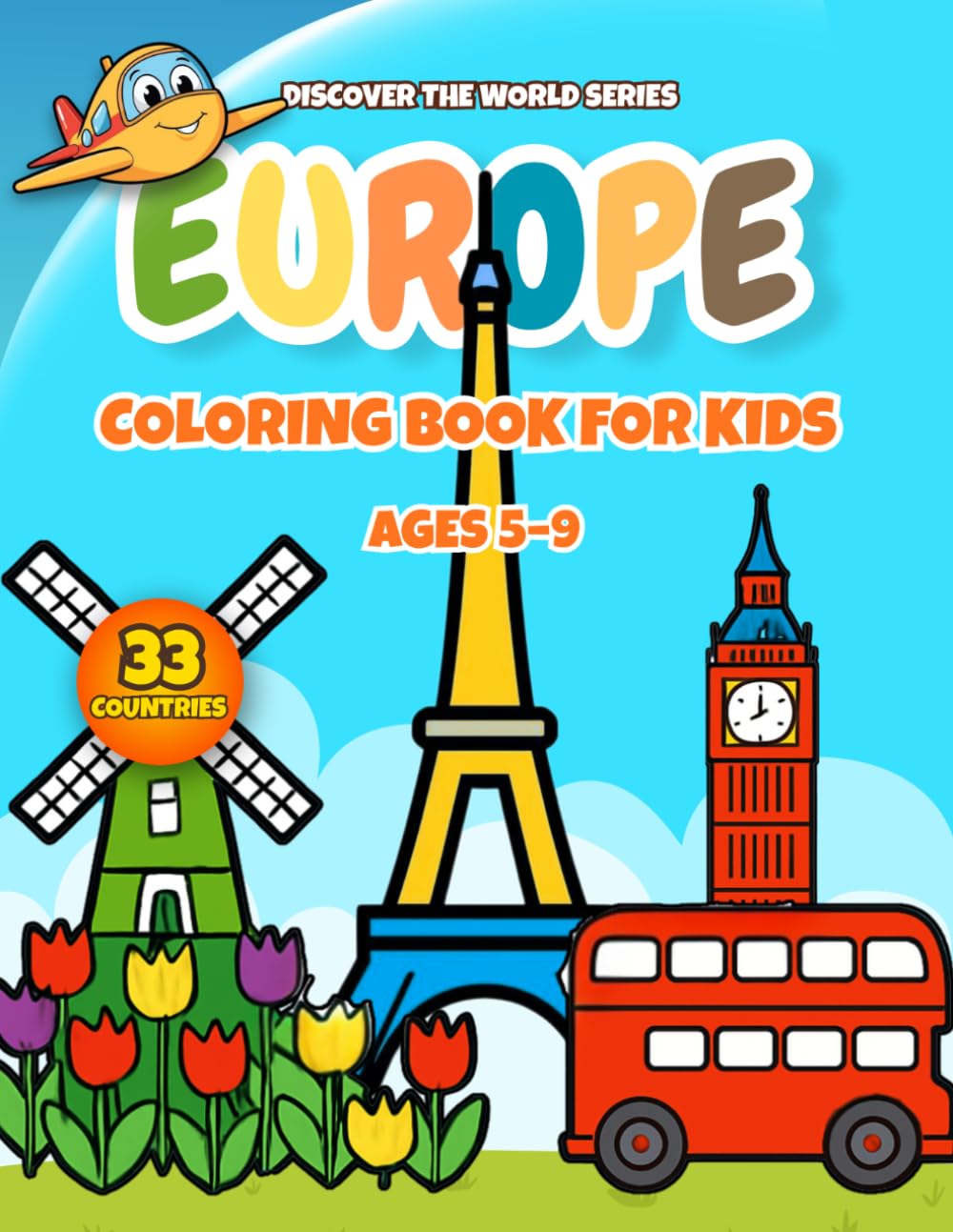 Europe Coloring Book for Kids: 33 Countries, Landmarks and Cultural Symbols – Educational Geography & Travel Coloring Book for Kids Ages 5–9 (Discover the World)