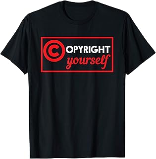 Cool Copyright Yourself Intellectual Property Lawyers T-Shirt