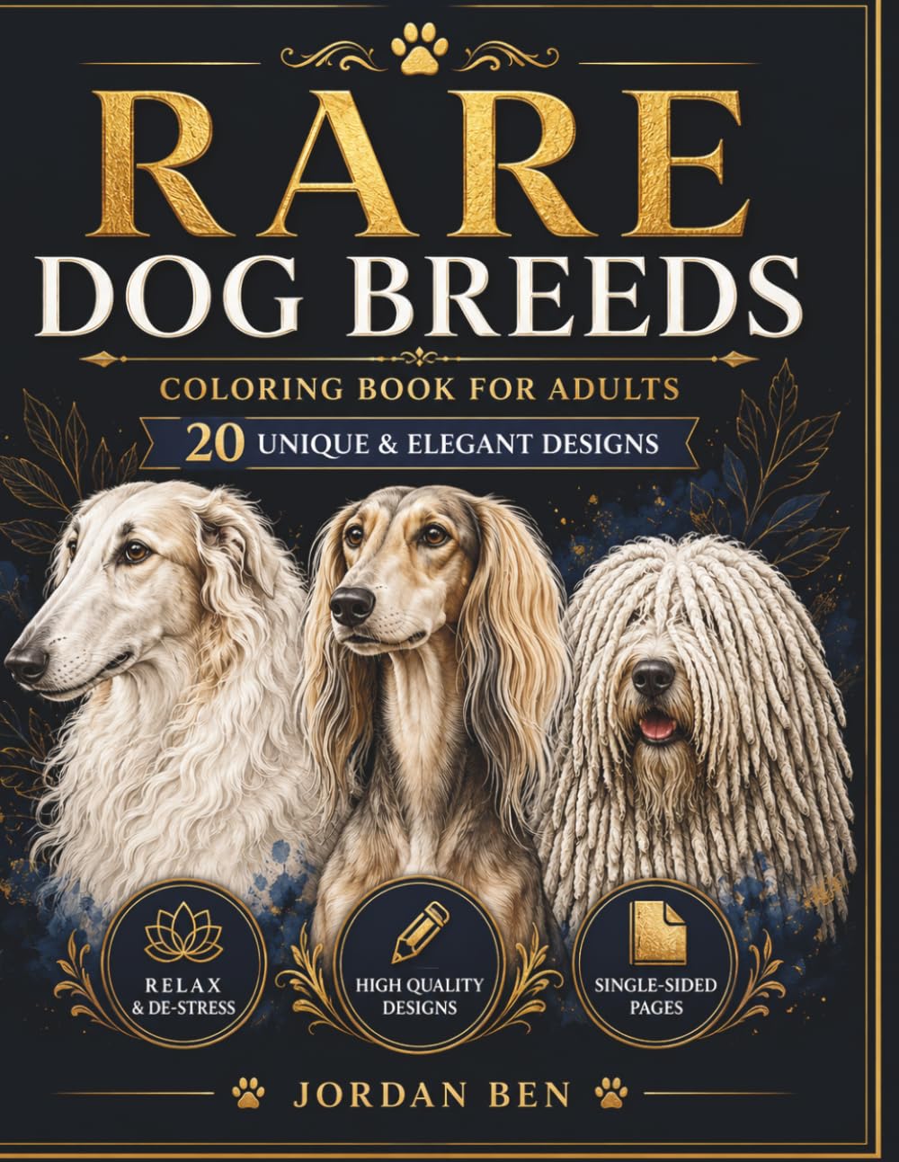Rare Dog Breeds Coloring Book for Adults: 20 Unique & Elegant Designs for Relaxation