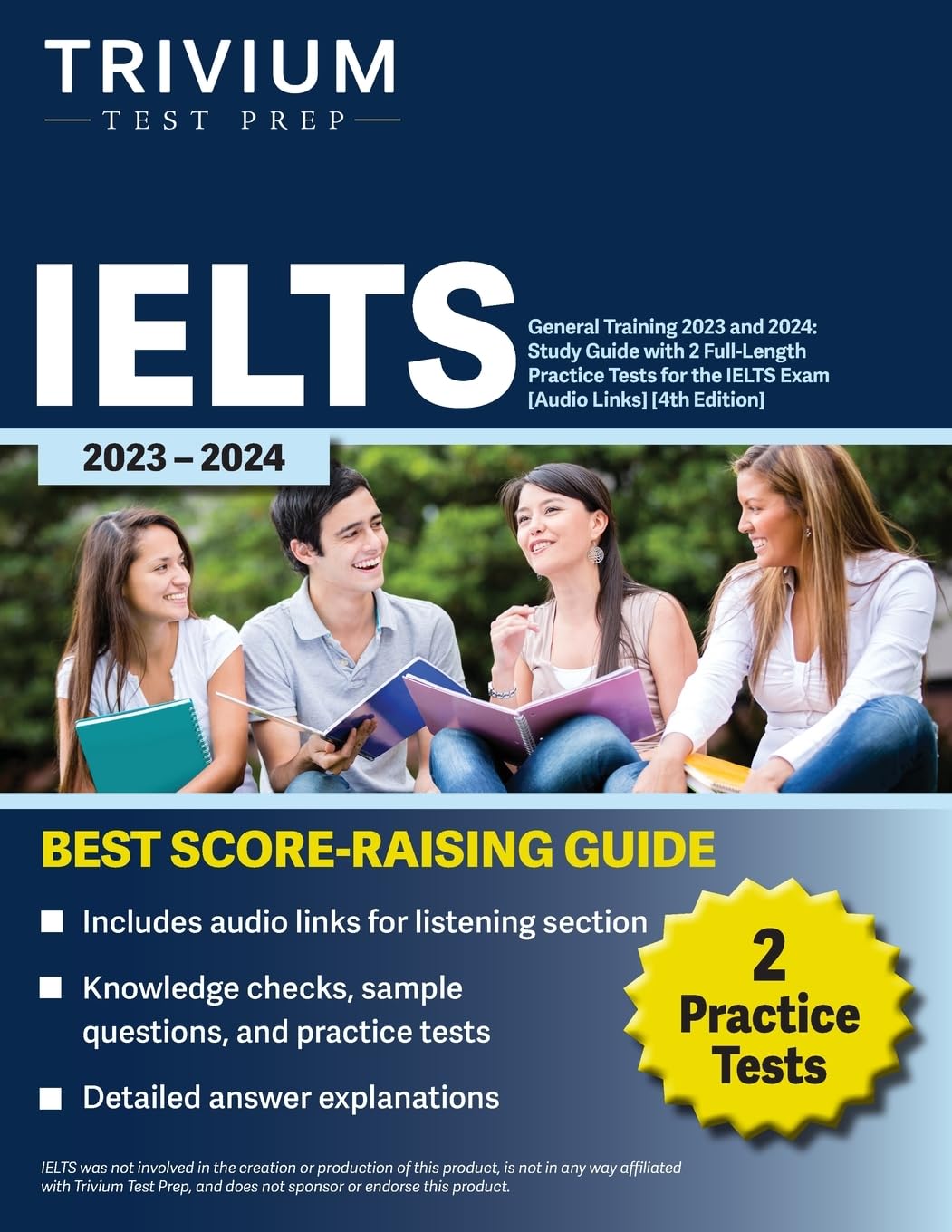 IELTS General Training 2023 and 2024: Study Guide with 2 Full-Length Practice Tests for the IELTS Exam [Audio Links] [4th Edition]: Study Guide with 2 ... System Exam [Audio Links] [4th Edition] Paperback – 23 Jan. 2023