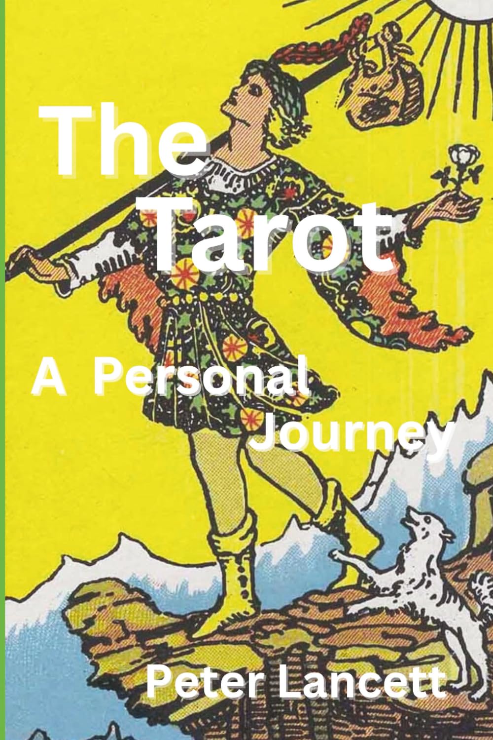 The Tarot: A Personal Journey
