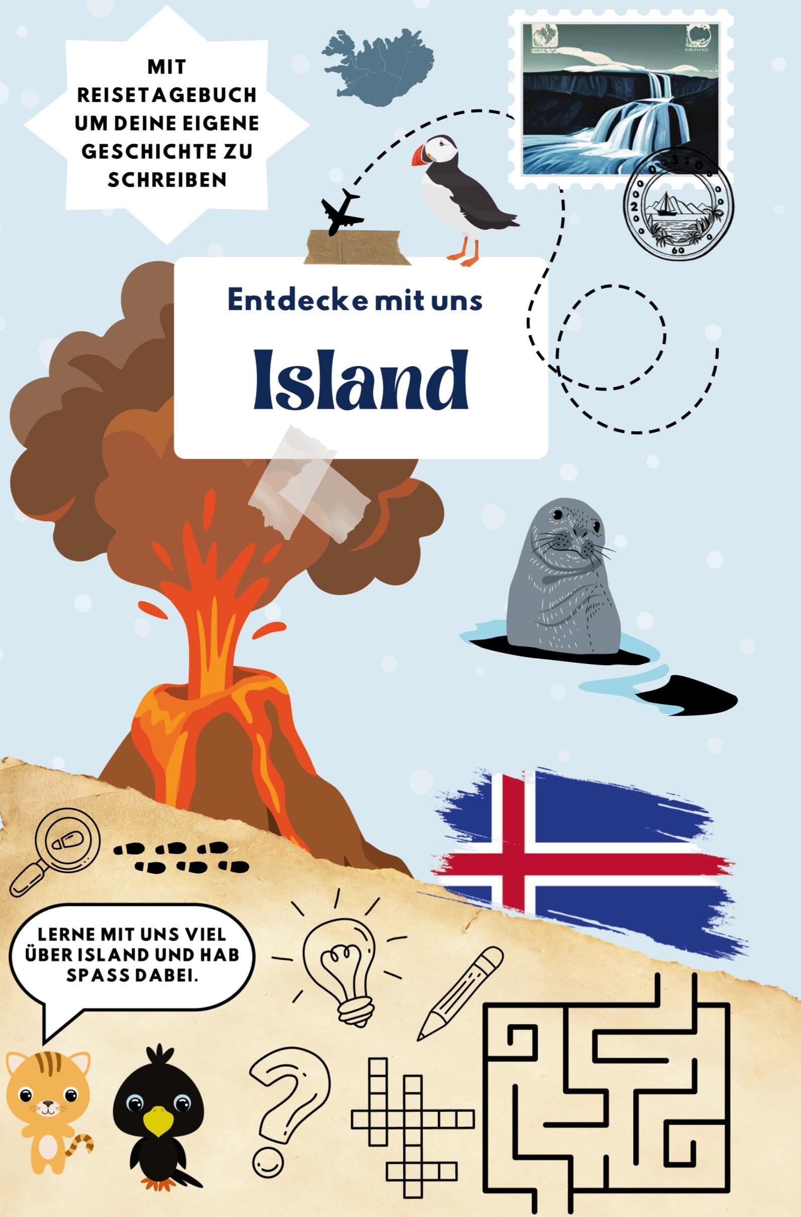 Entdecke mit uns Island: Reiseführer und Reisetagebuch für Kinder