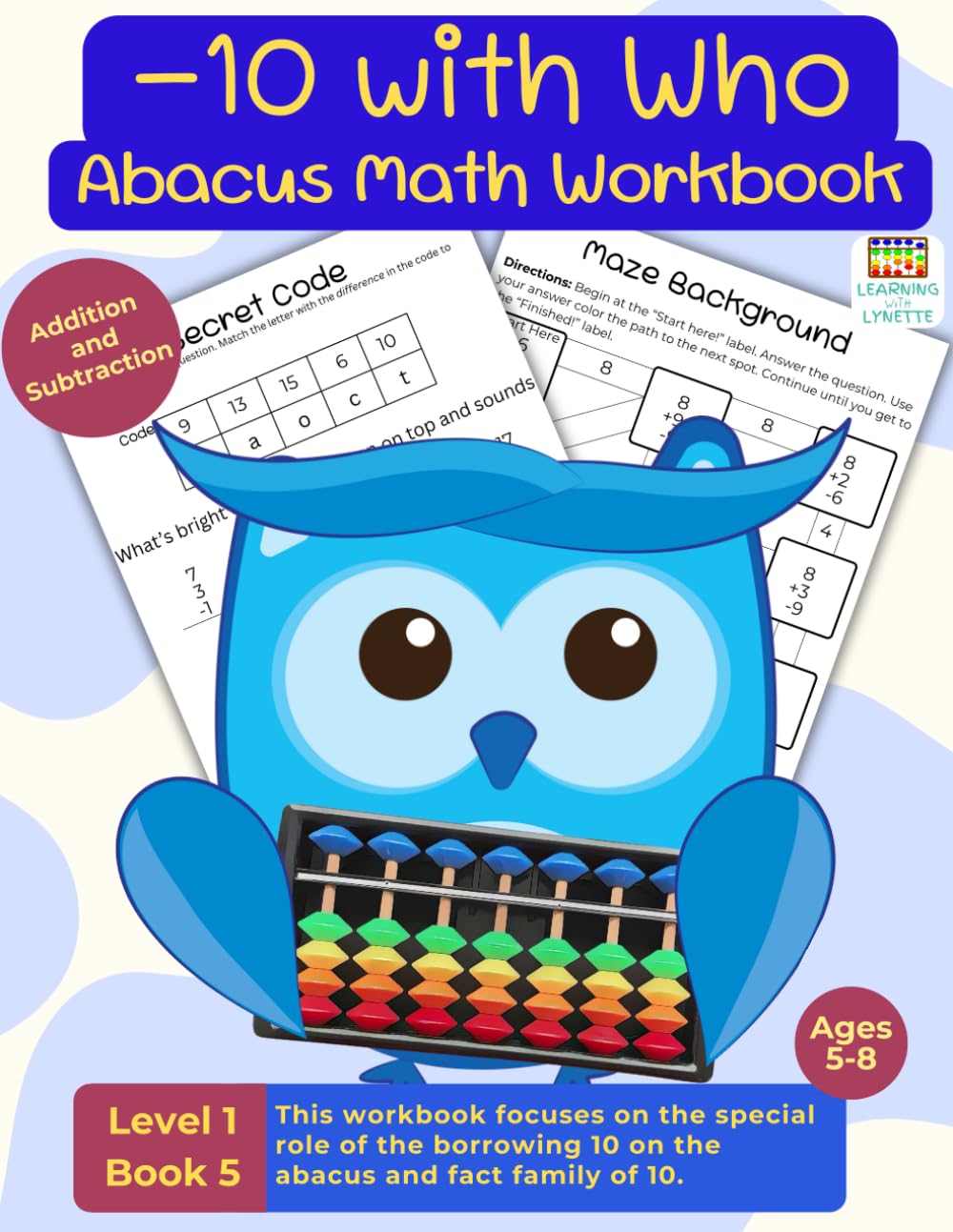 –10 with Who Abacus Math Workbook: Subtraction with Regrouping, Place Value, Puzzles, Mazes, Games, Activity Math Book, Ages 5-8 (Introduction to Abacus)