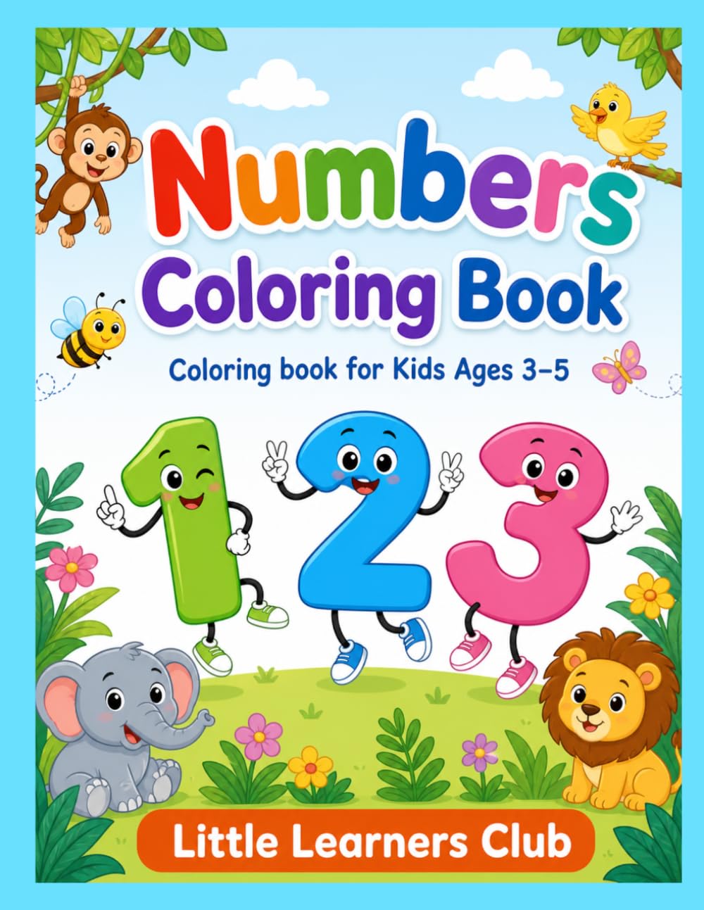 Numbers Coloring Book for Kids Ages 3–5: Fun and Easy Number Coloring Pages for Toddlers and Preschoolers to Learn Counting and Early Math Skills