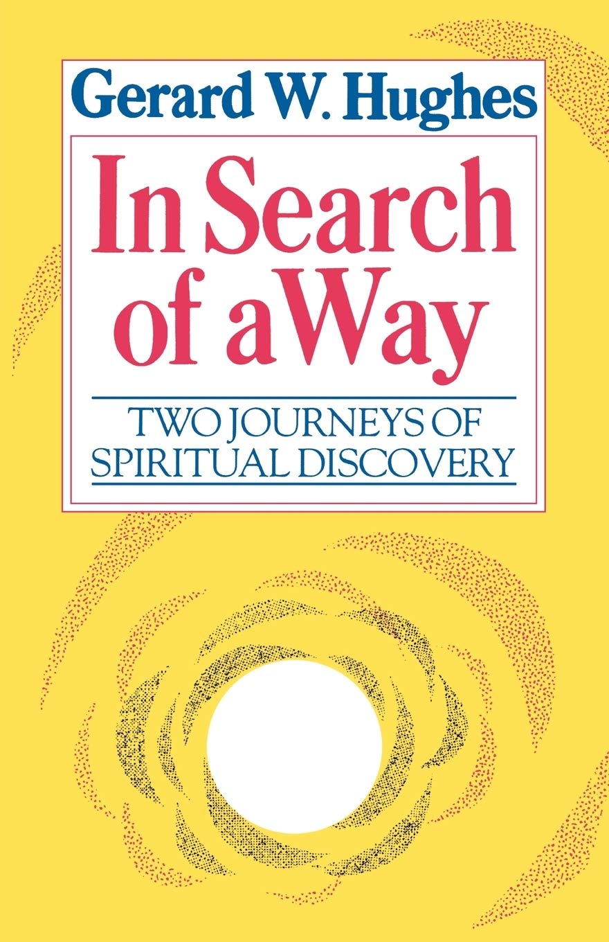 In Search of a Way: Two Journeys of Spiritual Discovery