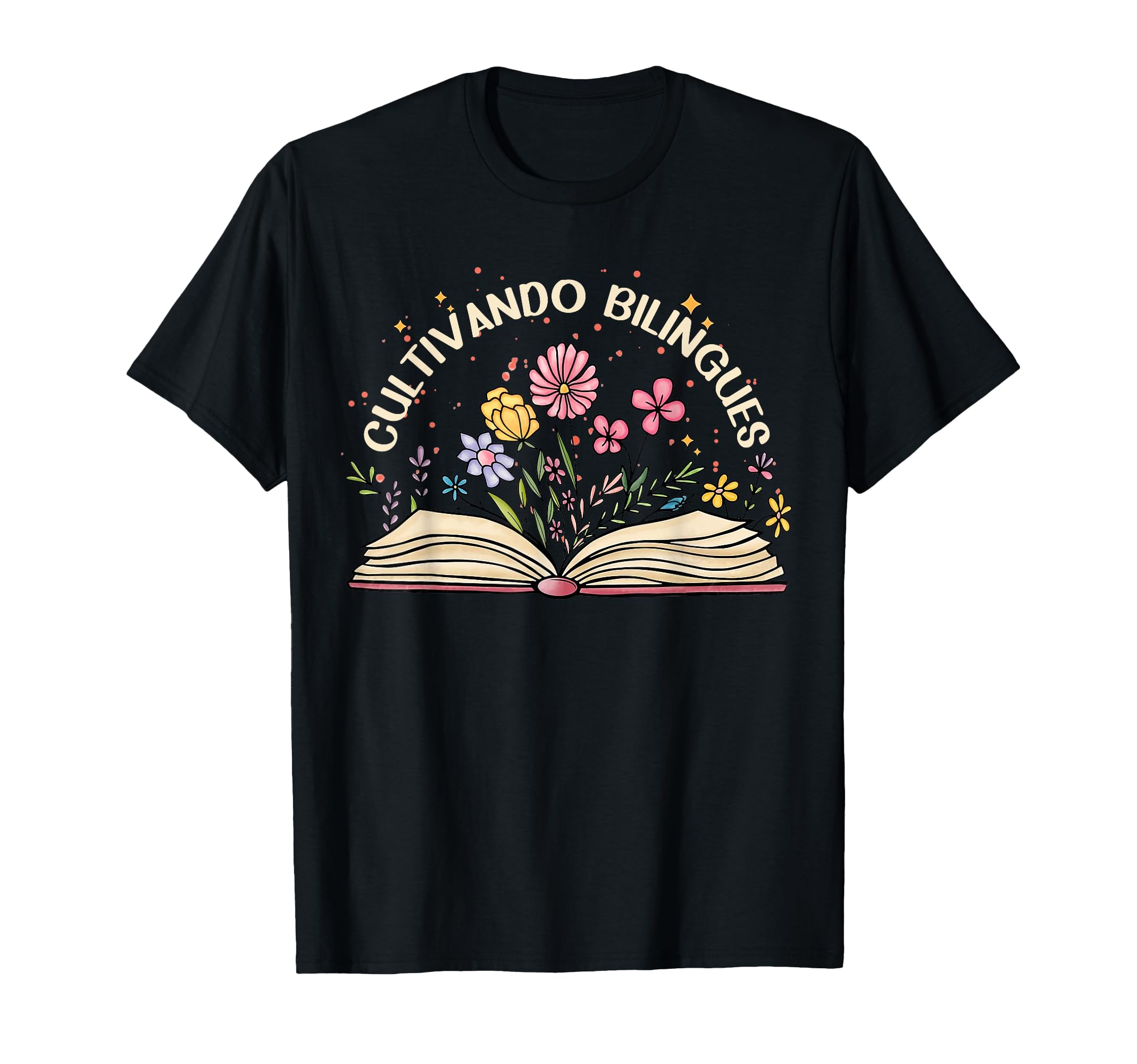 Cultivando BilinguesBilingual Teacher Cultivando Bilingues Maestra Men Women Girls Kids T-Shirt