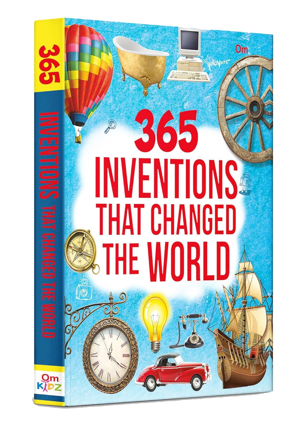 OM BOOKS INTERNATIONAL 365 Inventions That Changed the World