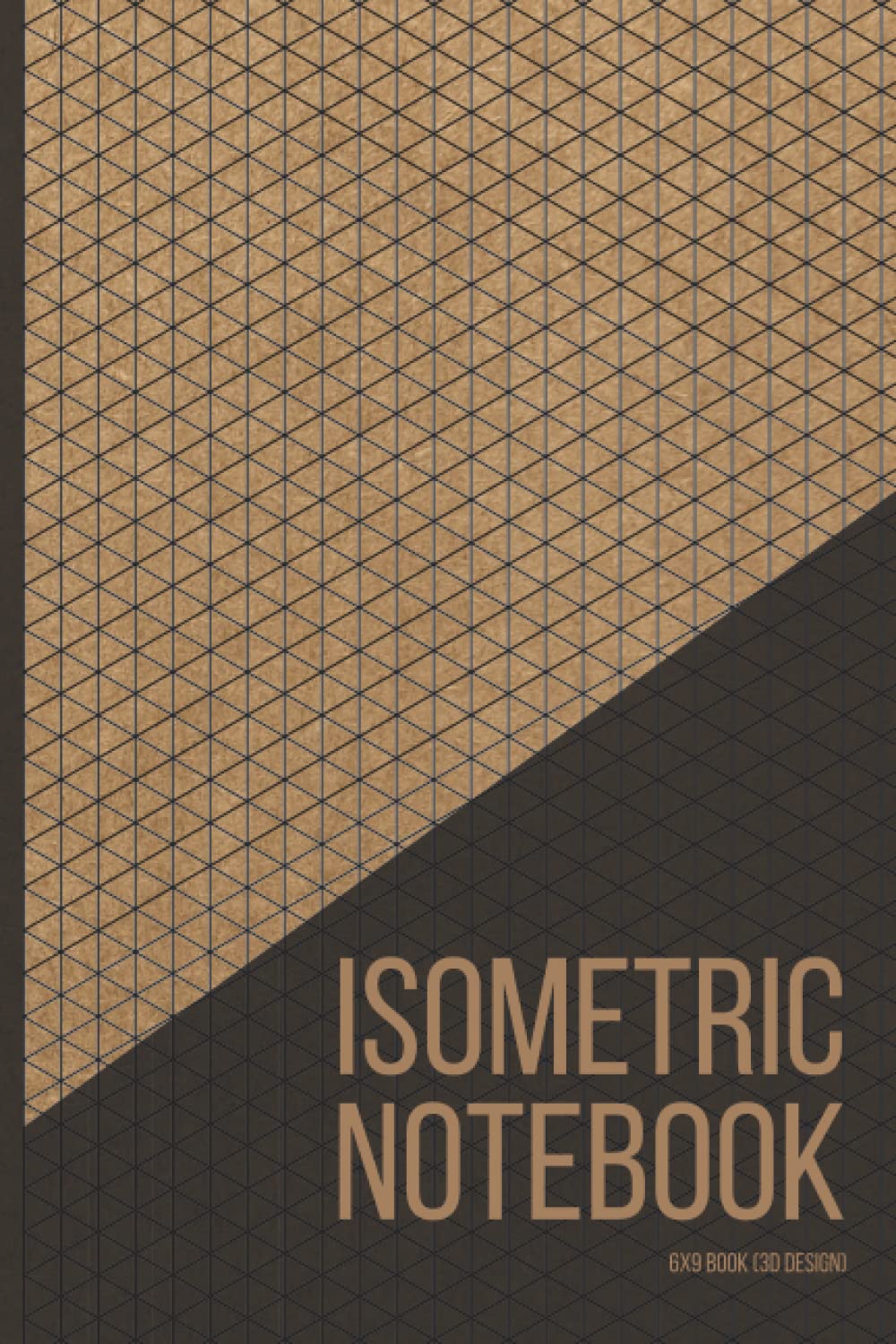 Isometric Notebook: For Architecture & 3D Product Design, Technical Drawing or 3D Printer project