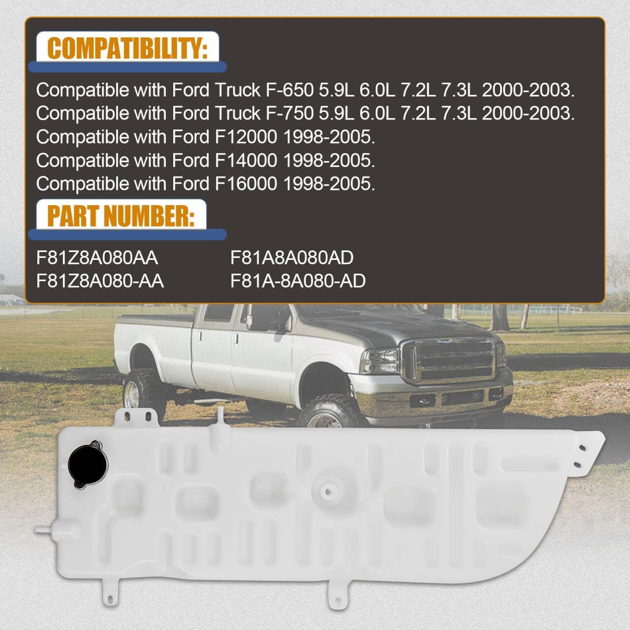 F81Z-8A080-AA Radiator Overflow Coolant Reservoir Tank Fit for Ford Truck F-650/F-750 5.9L/6.0L/7.2L/7.3L 2000-2003 for Ford F12000/F14000/F16000 1998-2005 F81Z8A080AA F81A-8A080-AD F81A8A080AD