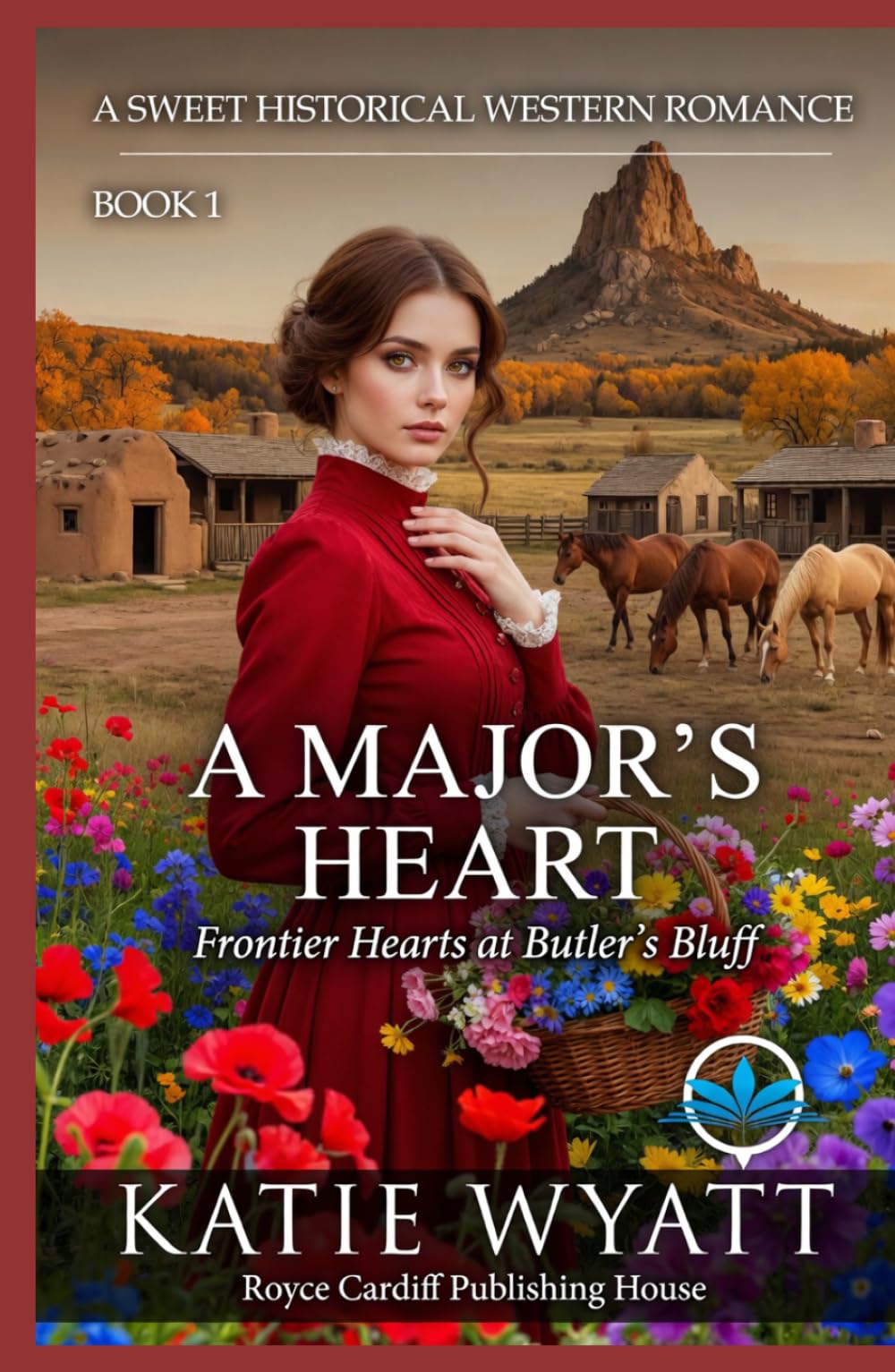 A Major’s Heart: A Sweet Historical Western Romance (Frontier Hearts at Butler’s Bluff)