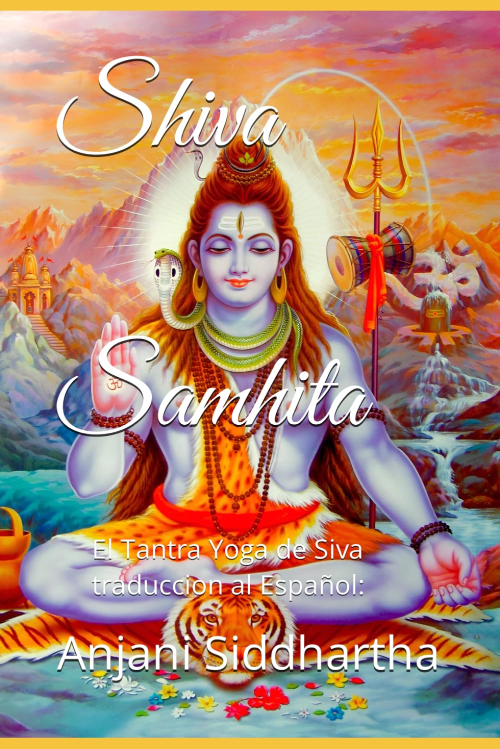 Shiva Samhita: El Tantra Yoga de Siva