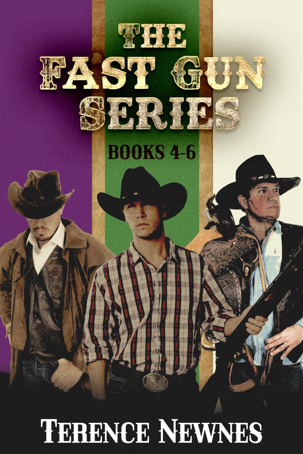 The Fast Gun Series - Books 4-6