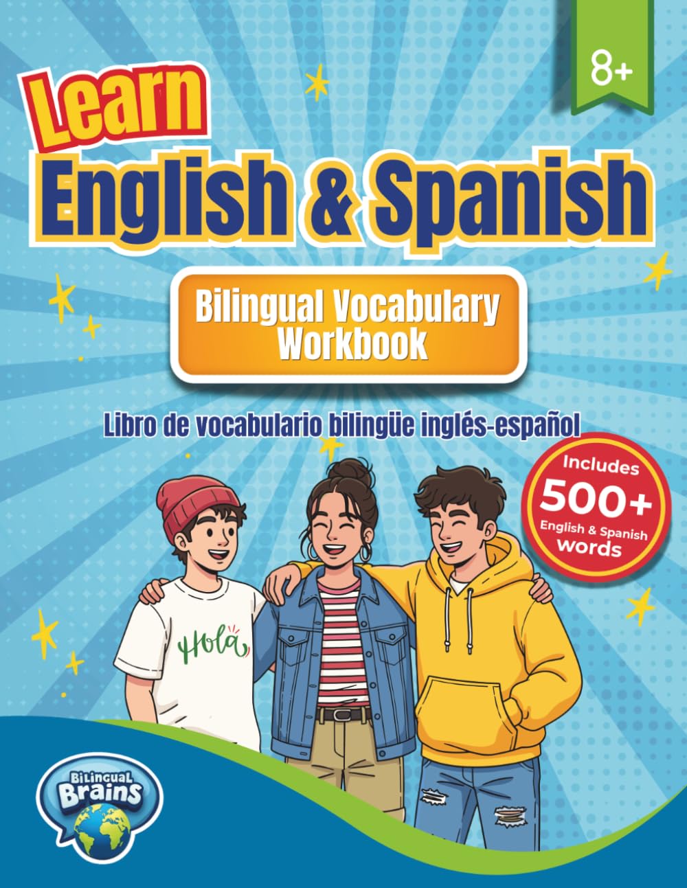 Learn English and Spanish Bilingual Vocabulary Workbook: Libro de vocabulario bilingüe inglés y español (Bilingual Brains)