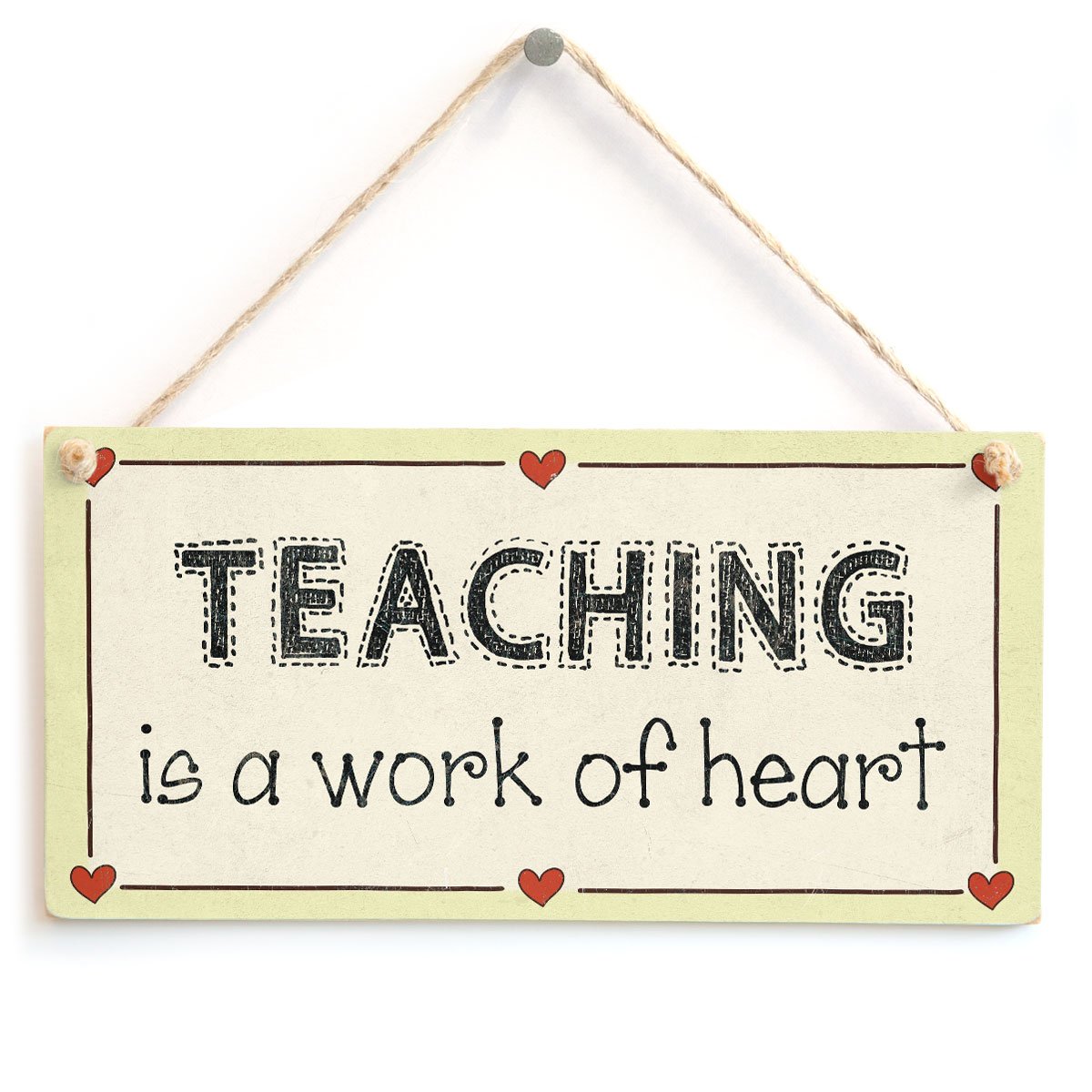 Teaching is A Work of Heart - Sweet Special Teacher Present Idea Gift Sign/Plaque to Say Thank You