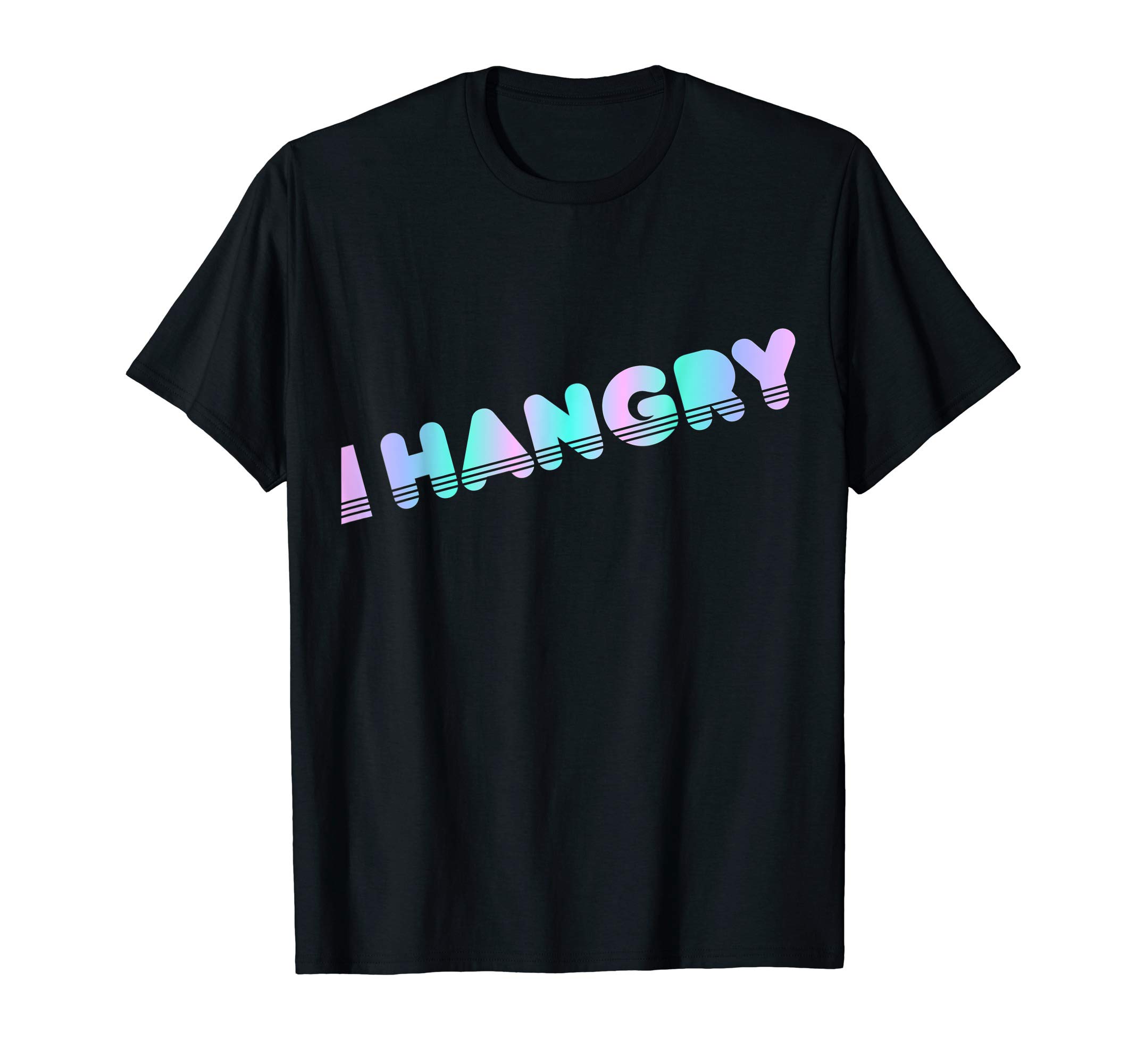 Hangry T-Shirt