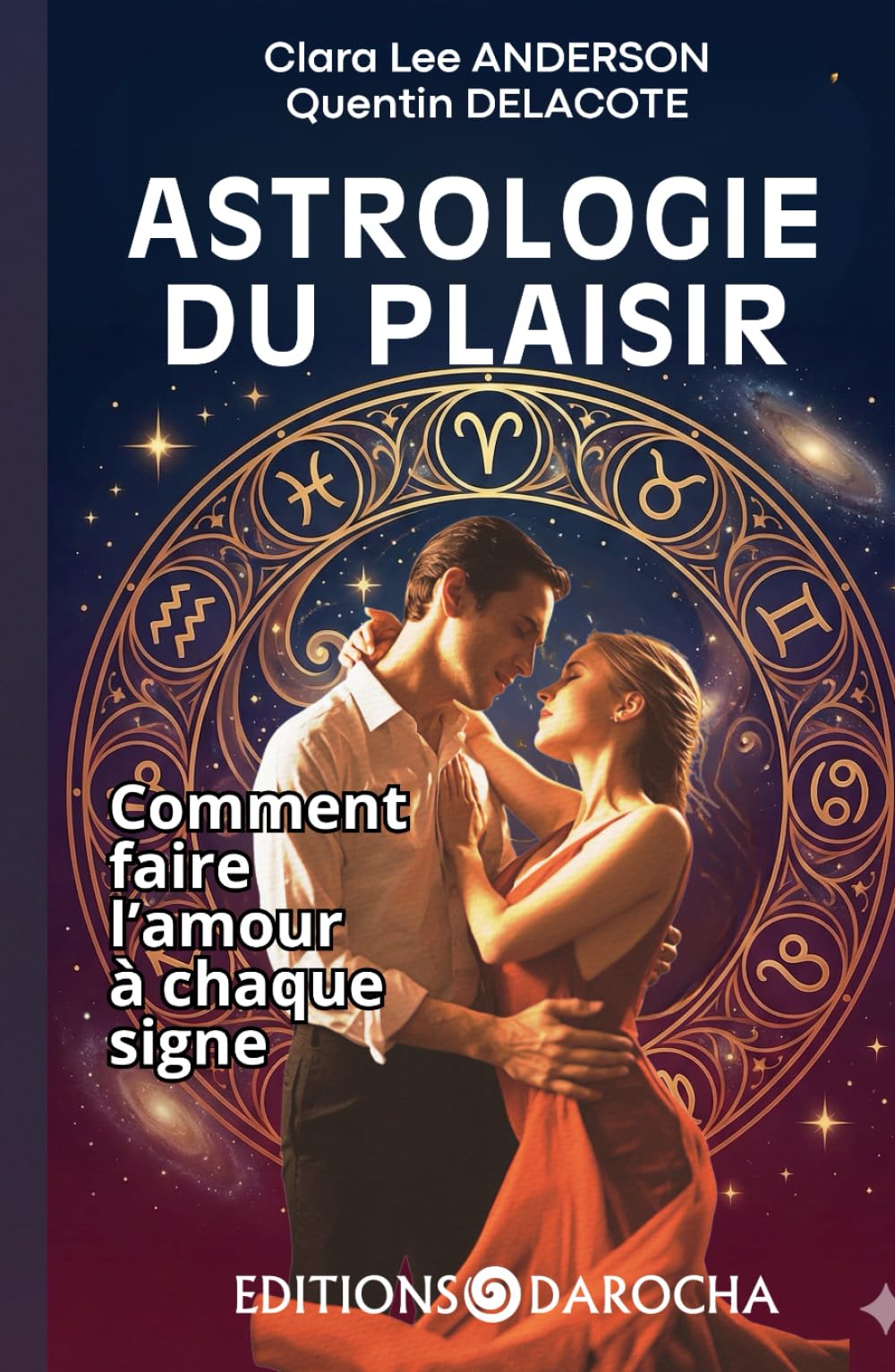 ASTROLOGIE DU PLAISIR: Comment faire l’amour à chaque signe