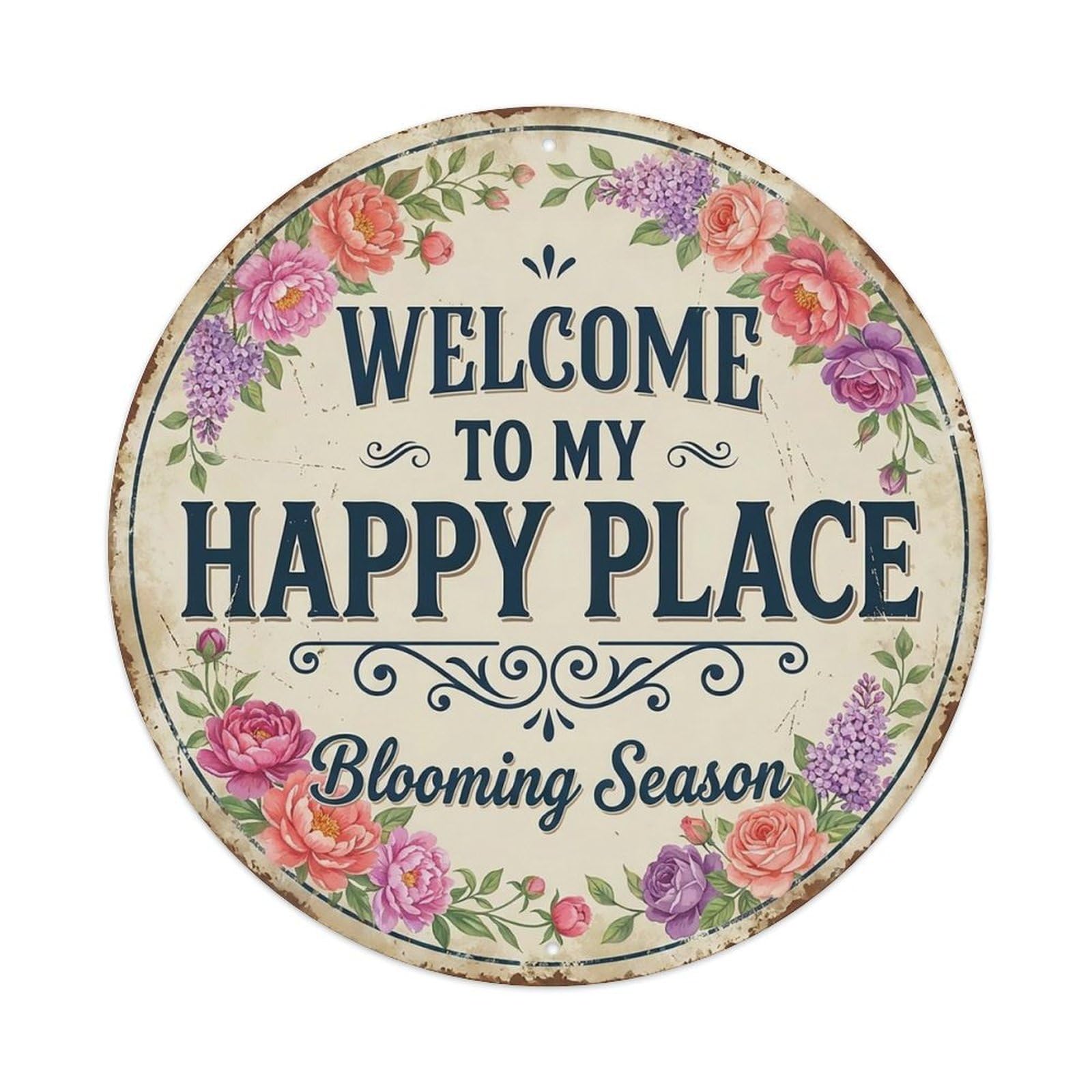 Welcome To My Happy Place Blooming Season Vintage Metal Tin Sign