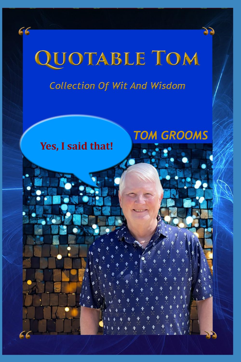 QUOTABLE TOM: Collection of Wit And Wisdom