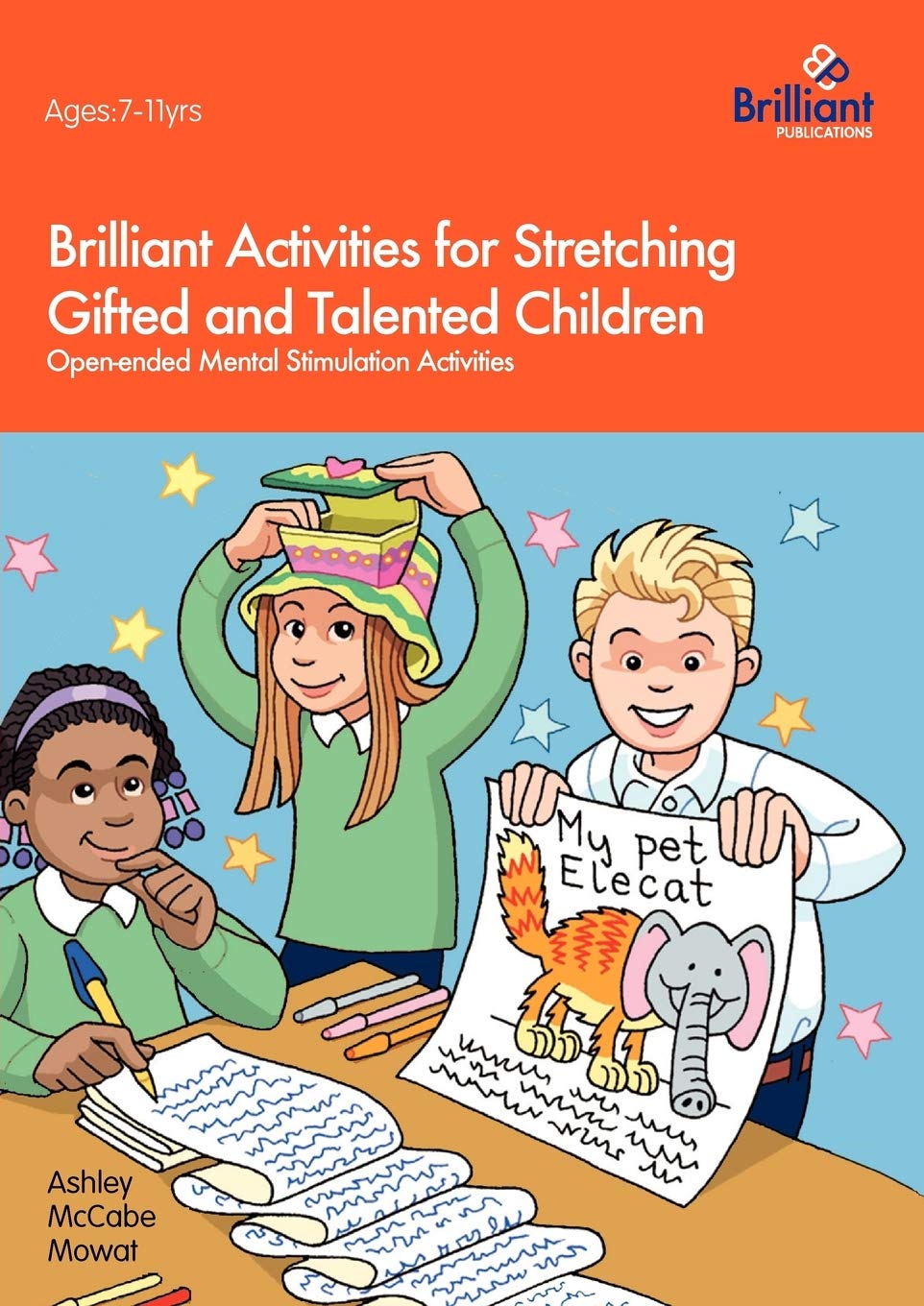 Brilliant Activities for Stretching Gifted and Talented Children: Open-ended Mental Stimulation Activities