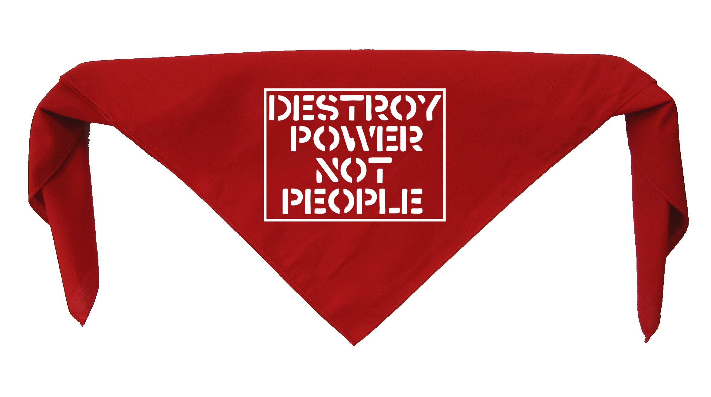Destroy Power Not People Bandanna - Anarchy Crass Anti Authority Class War Social Political Activism Anarchism Government Media Anarcho Liberation Punk Earth First Human Rights Welfare Animal Vegan