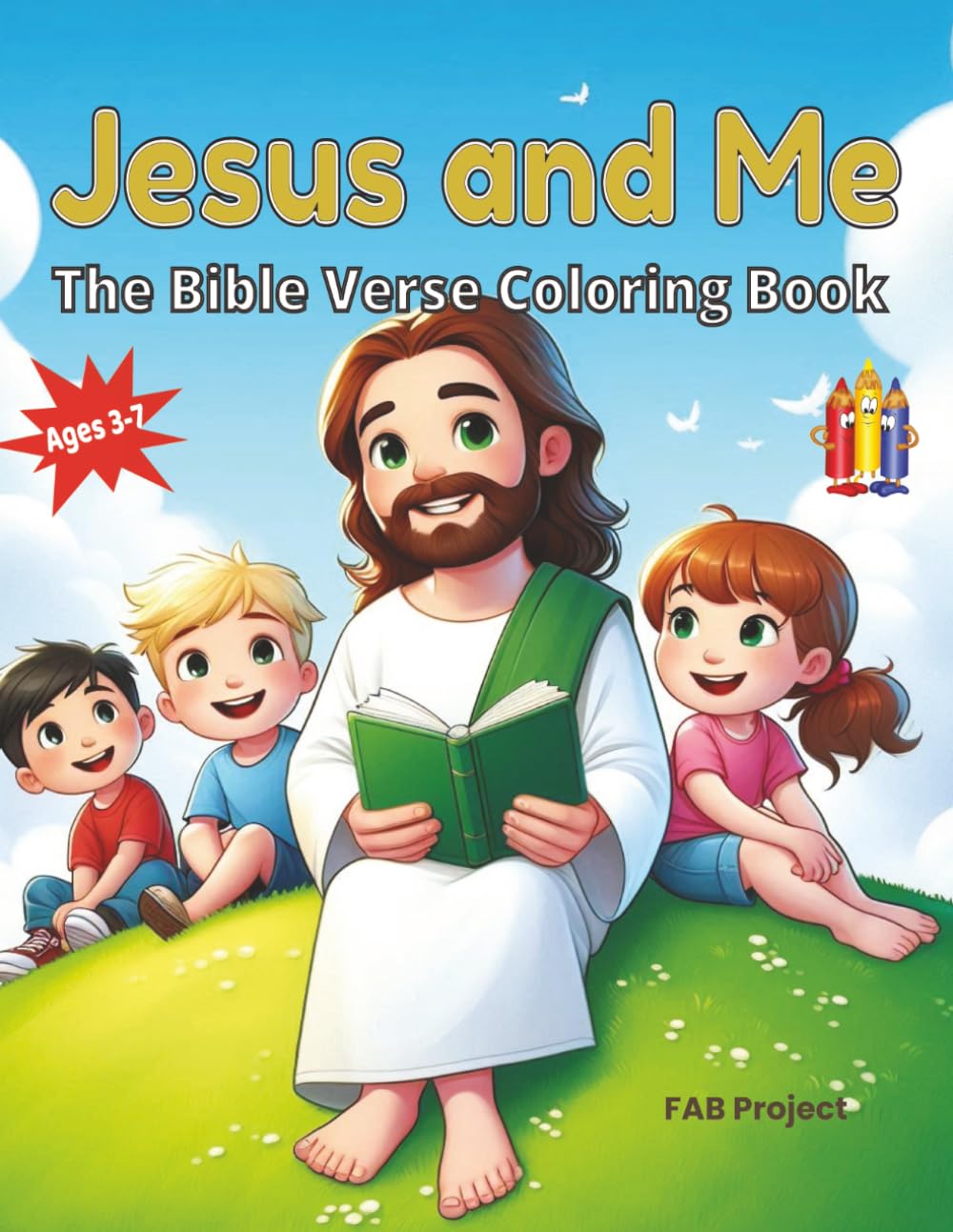 Jesus and Me: Jesus and Me: The Bible Verse Coloring Book for Kids Ages 3-7, Simple Bold Illustrations to Learn Christian Values and Scripture