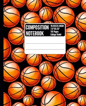 Composition Notebook College Ruled Basketball Composition Notebook College Ruled | Beautiful Composition Notebook for Students, Teachers, and Sports Lovers - Back to School Supplies