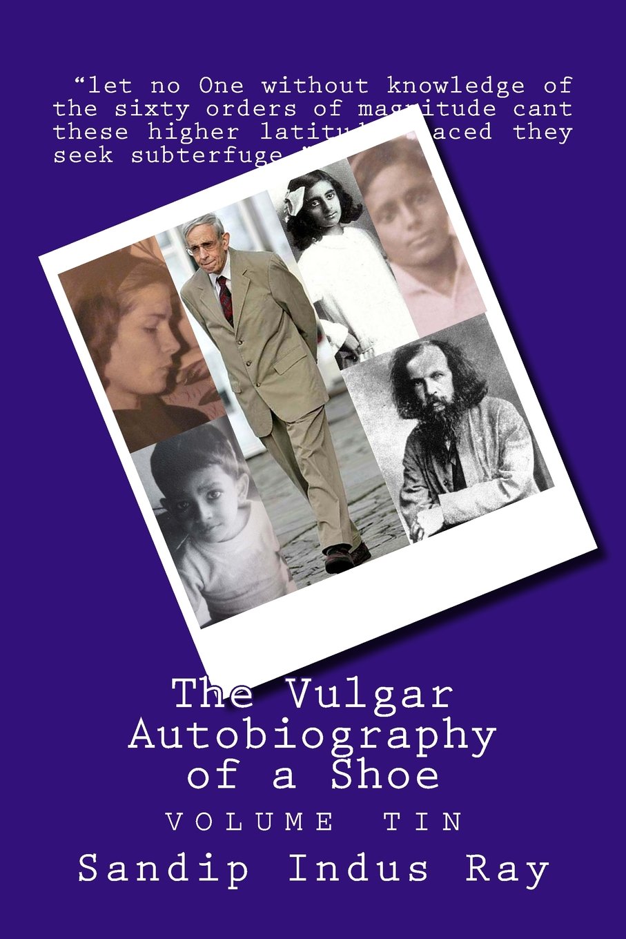 The Vulgar Autobiography of a Shoe: Volume Tin édition collector papier premium