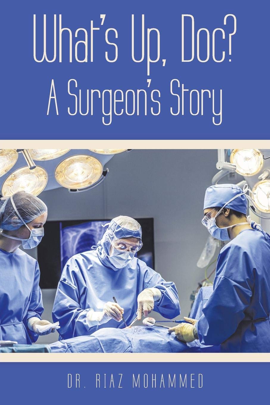 What's Up, Doc? a Surgeon's Story